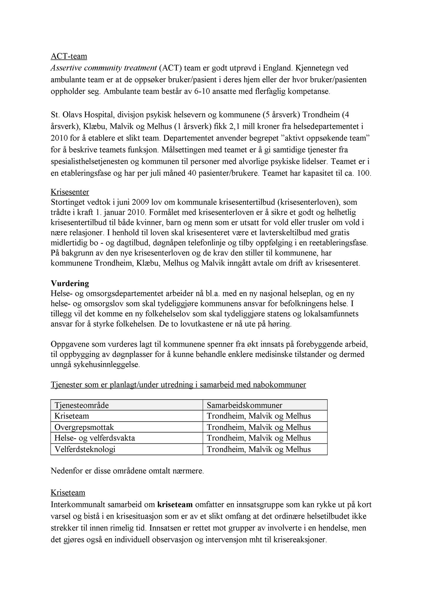 Klæbu Kommune, TRKO/KK/01-KS/L003: Kommunestyret - Møtedokumenter, 2010, p. 1201