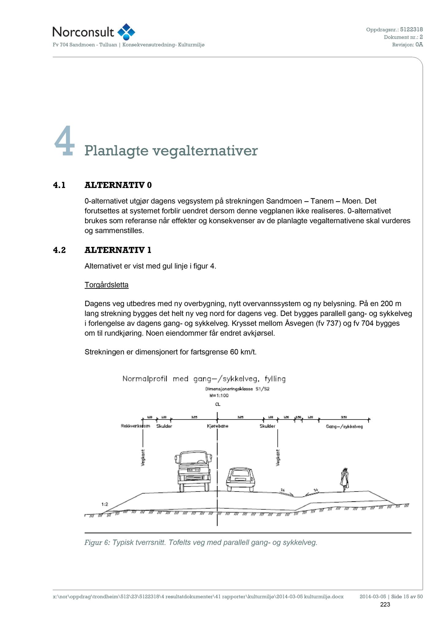 Klæbu Kommune, TRKO/KK/02-FS/L008: Formannsskapet - Møtedokumenter, 2015, p. 4219