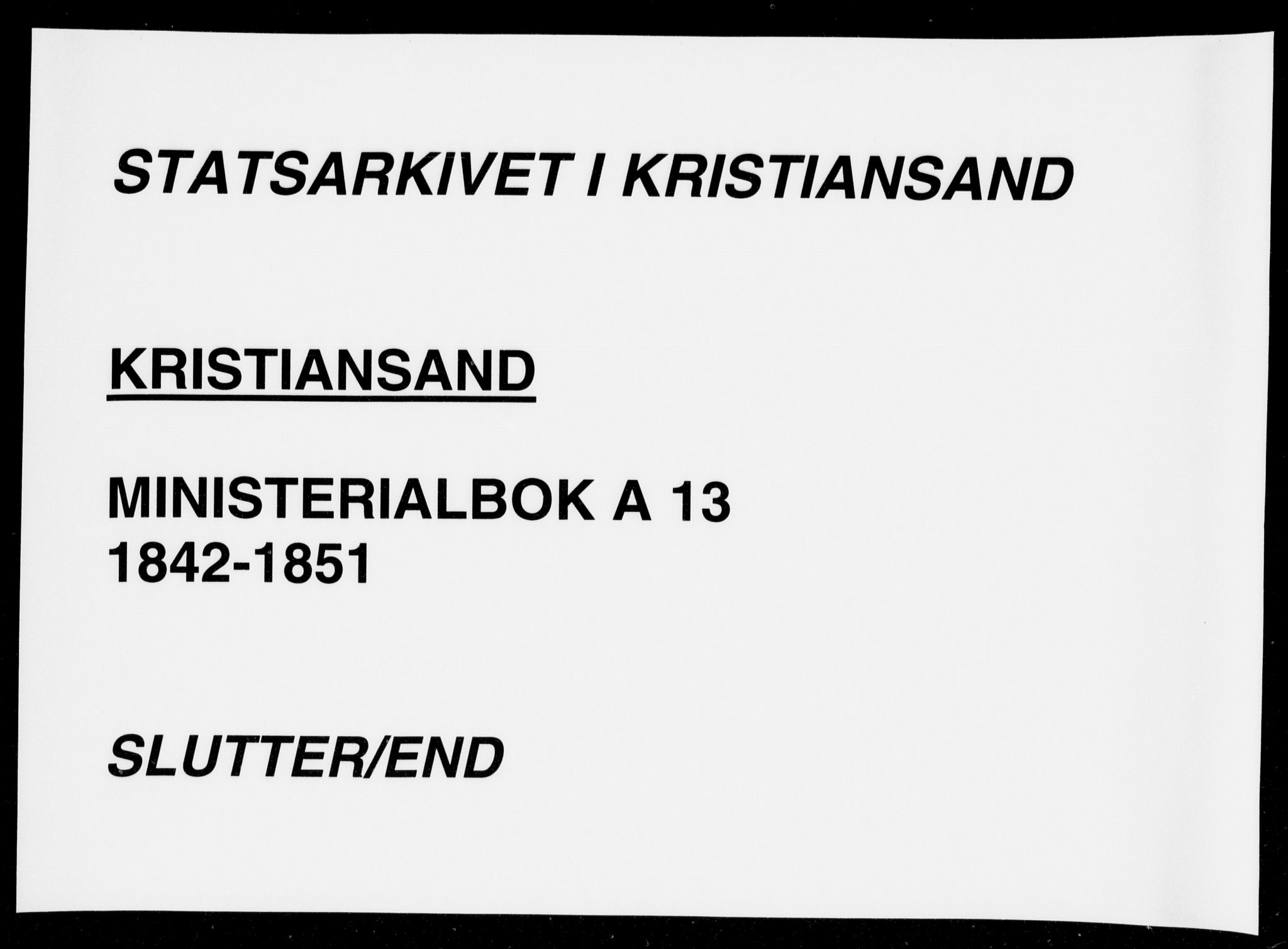 Kristiansand domprosti, AV/SAK-1112-0006/F/Fa/L0013: Parish register (official) no. A 13, 1842-1851