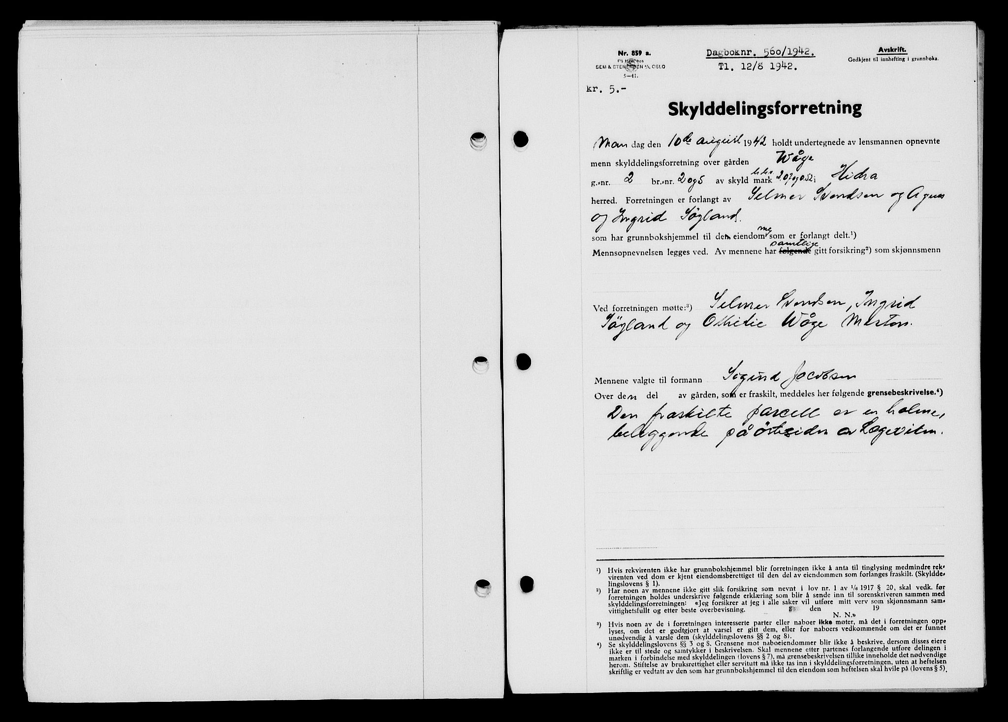 Flekkefjord sorenskriveri, SAK/1221-0001/G/Gb/Gba/L0057: Mortgage book no. A-5, 1941-1942, Diary no: : 560/1942