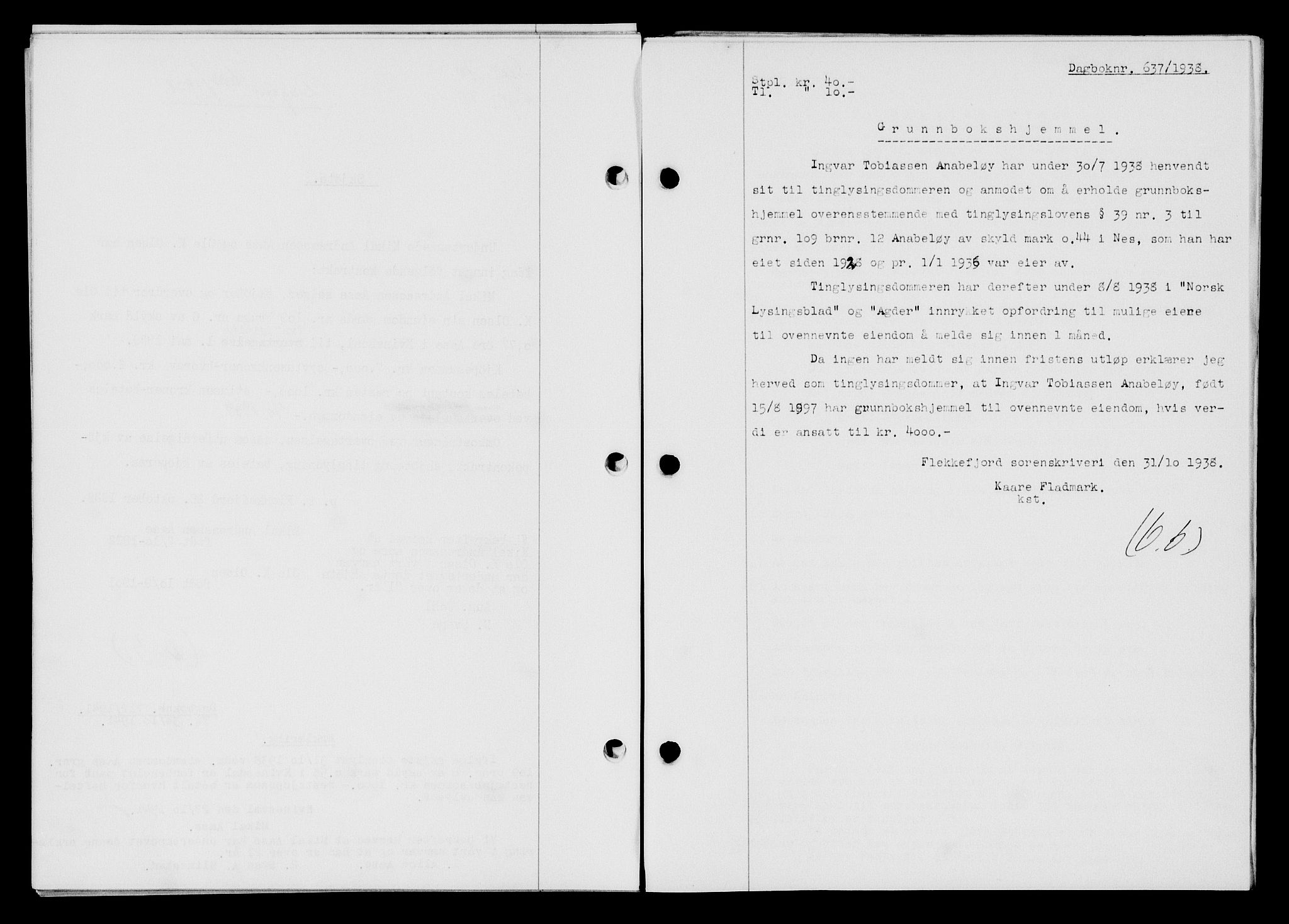 Flekkefjord sorenskriveri, SAK/1221-0001/G/Gb/Gba/L0054: Mortgage book no. A-2, 1937-1938, Diary no: : 637/1938