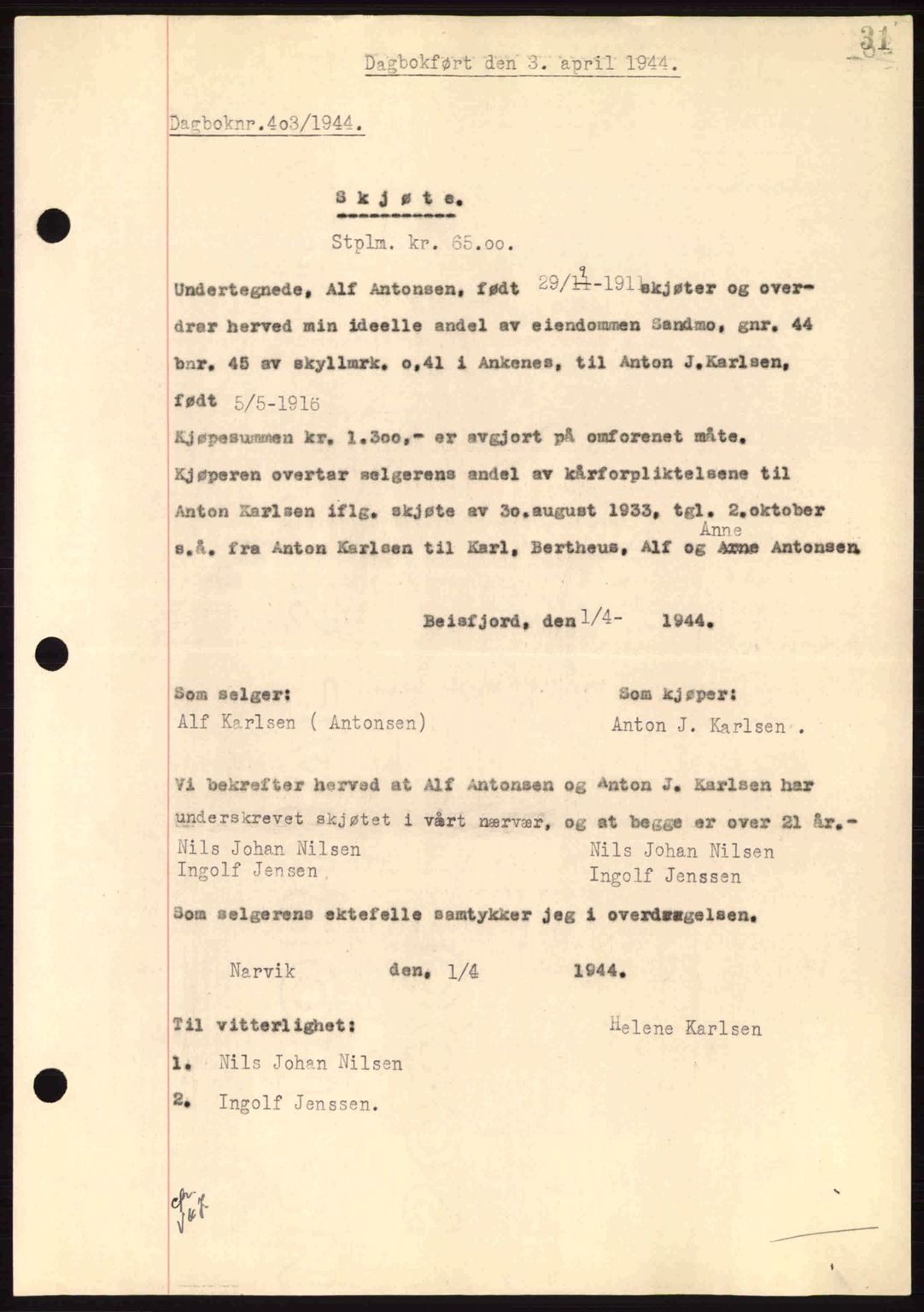 Steigen og Ofoten sorenskriveri, AV/SAT-A-0030/1/2/2C: Mortgage book no. A9-12, 1942-1946, Diary no: : 403/1944