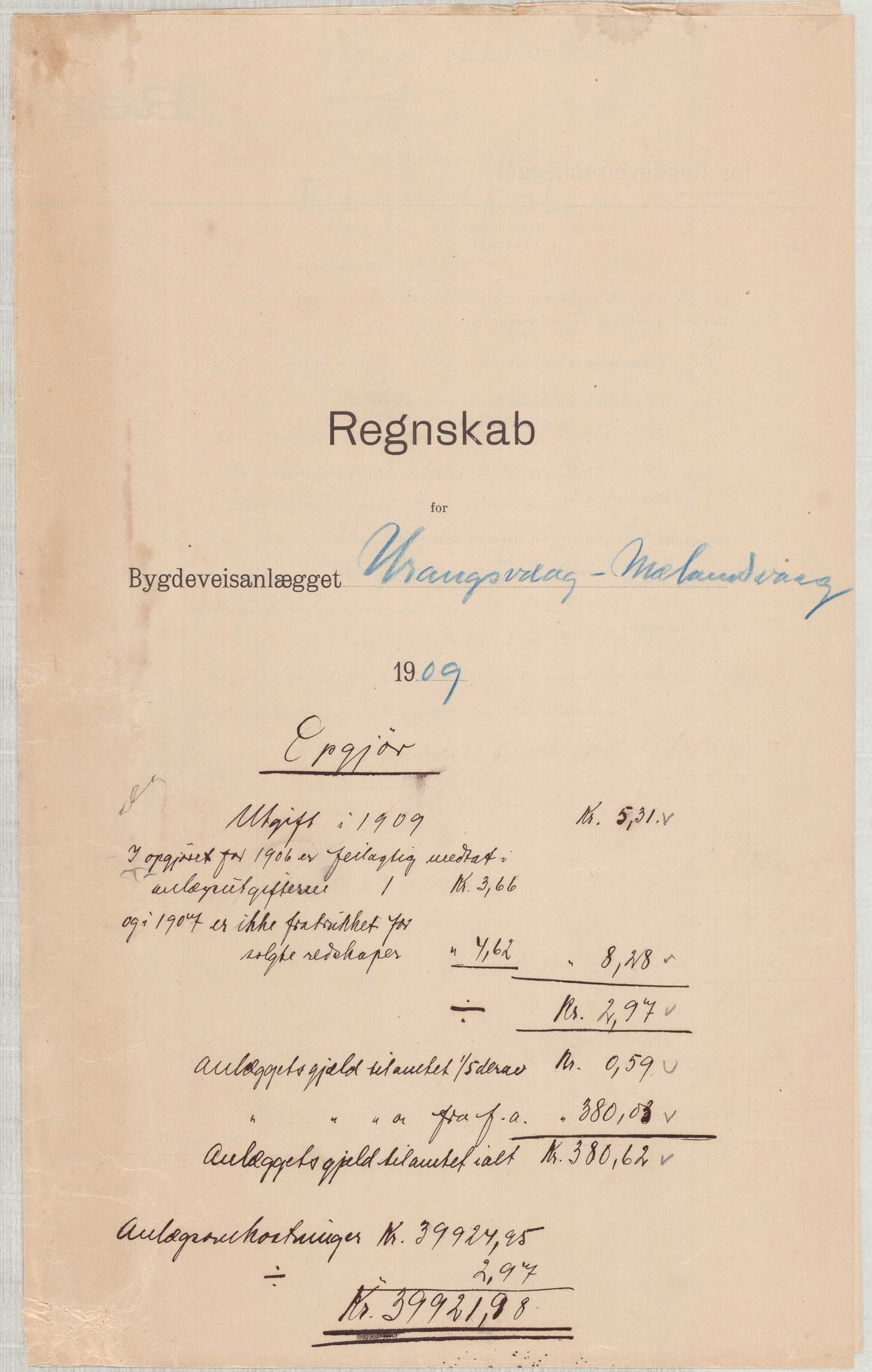 Finnaas kommune. Formannskapet, IKAH/1218a-021/E/Ea/L0002/0005: Rekneskap for veganlegg / Rekneskap for veganlegget Urangsvåg - Mælandsvåg, 1907-1909, p. 64