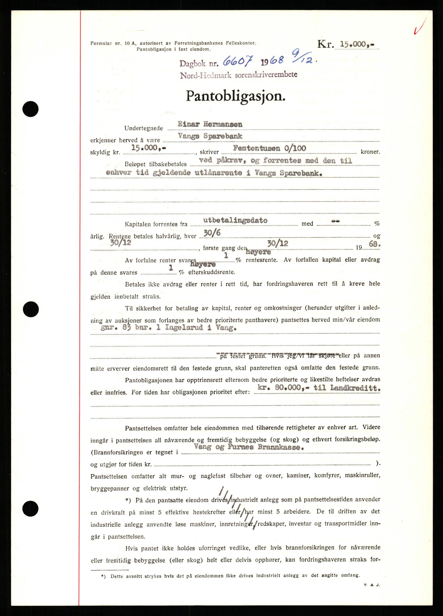 Nord-Hedmark sorenskriveri, SAH/TING-012/H/Hb/Hbf/L0077: Mortgage book no. B77, 1968-1969, Diary no: : 6607/1968