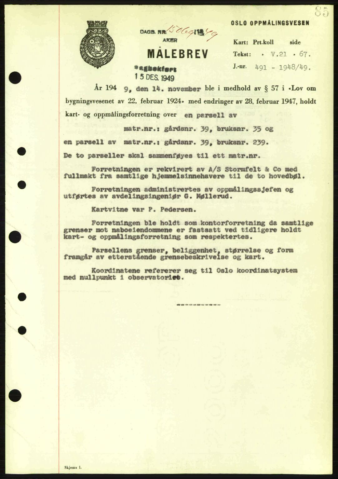 Oslo byskriverembete, AV/SAO-A-10227/G/Gb/Gbd/Gbda/L0017: Mortgage book no. A215, 1949-1950, Diary no: : 15069/1949