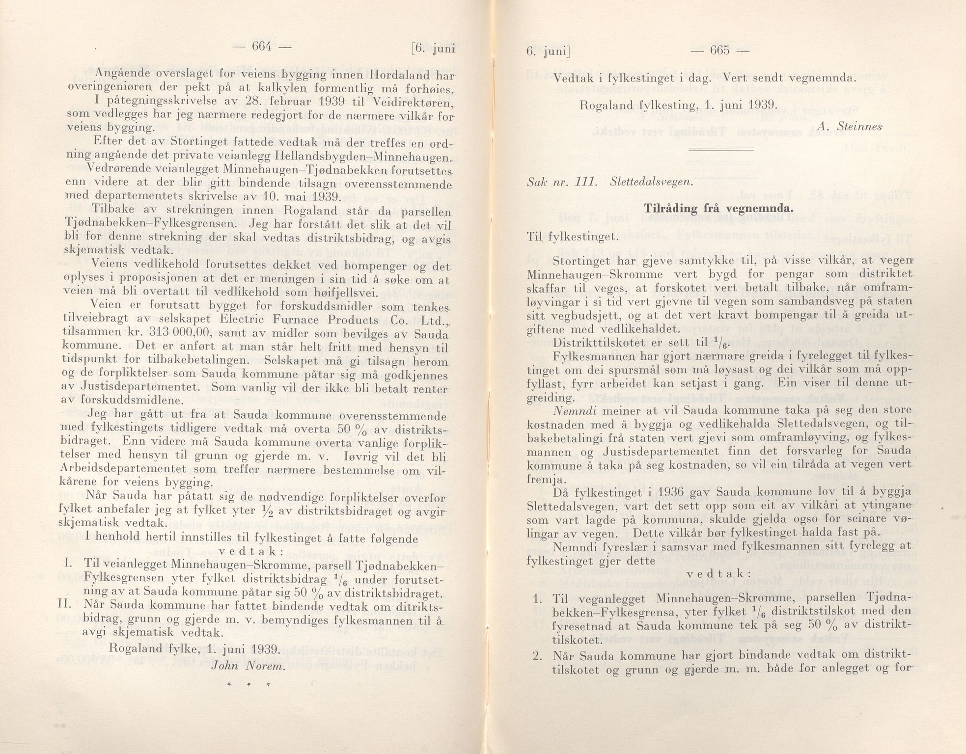 Rogaland fylkeskommune - Fylkesrådmannen , IKAR/A-900/A/Aa/Aaa/L0058: Møtebok , 1939, p. 664-665