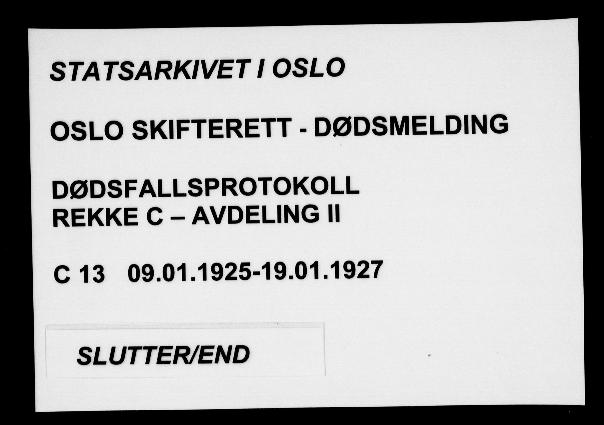 Oslo skifterett, AV/SAO-A-10383/G/Ga/Gac/L0013: Dødsfallsprotokoll, 1925-1927