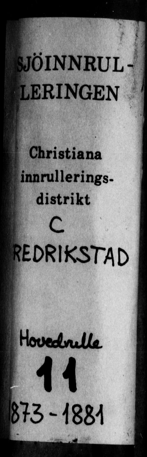 Fredrikstad mønstringskontor, SAO/A-10569b/F/Fc/Fcb/L0006: Hovedrulle, 1873-1881, p. 1