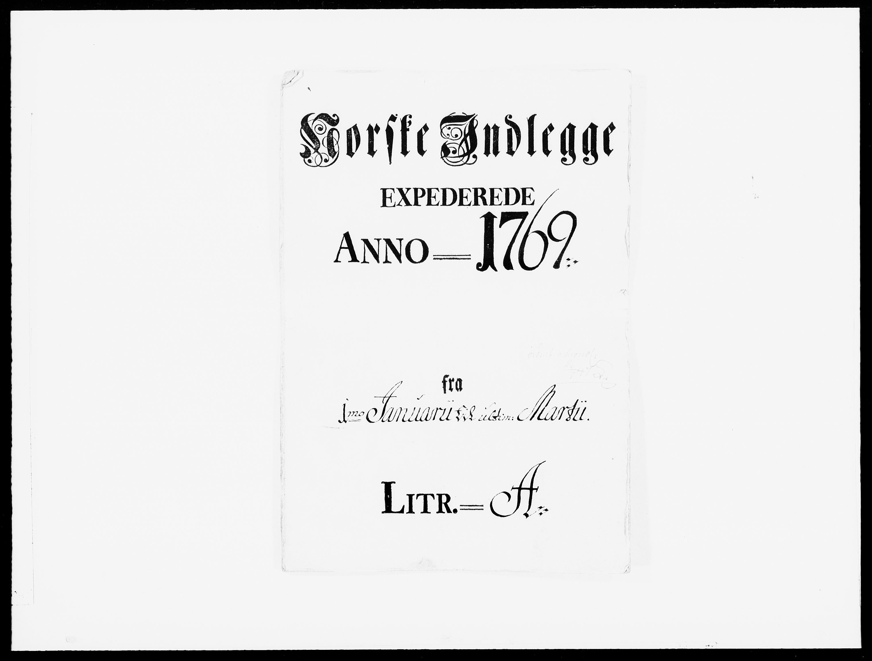 Danske Kanselli 1572-1799, RA/EA-3023/F/Fc/Fcc/Fcca/L0199: Norske innlegg 1572-1799, 1769, p. 1