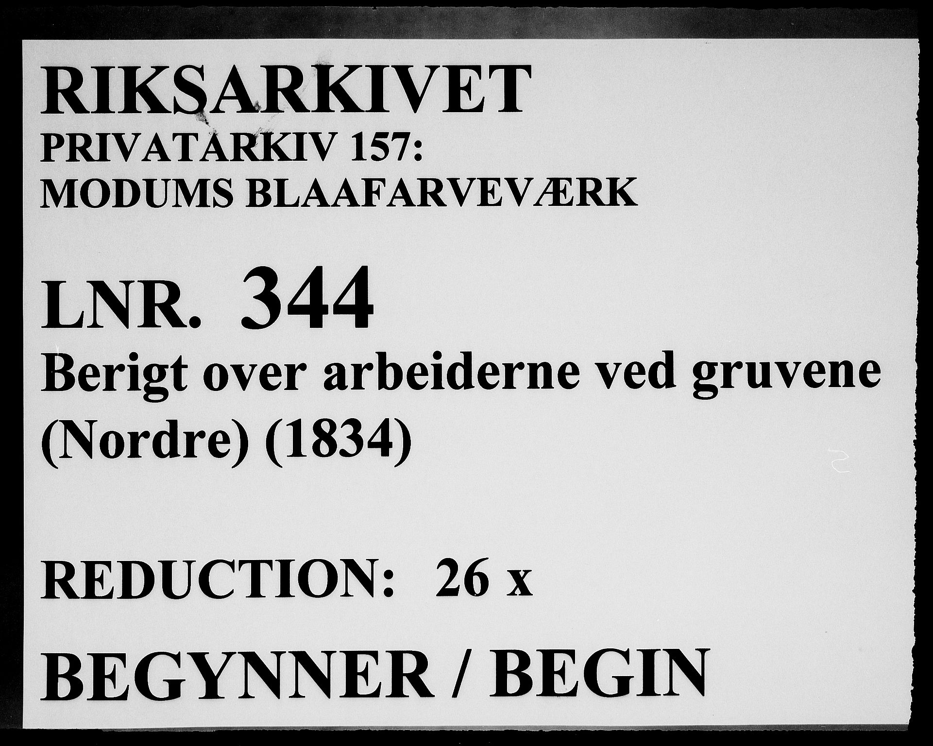 Modums Blaafarveværk, RA/PA-0157/G/Ge/L0344/0001: -- / Berigt over arbeiderne ved gruvene. Ført ukesvis. De Nordre Cobolt Gruber, 1834, p. 1