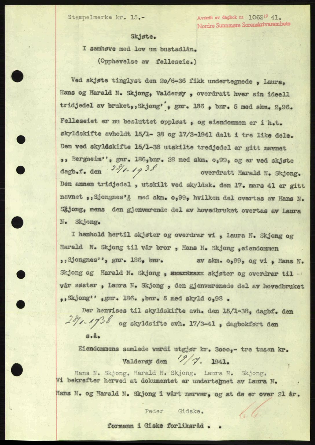 Nordre Sunnmøre sorenskriveri, AV/SAT-A-0006/1/2/2C/2Ca: Mortgage book no. A11, 1941-1941, Diary no: : 1062/1941