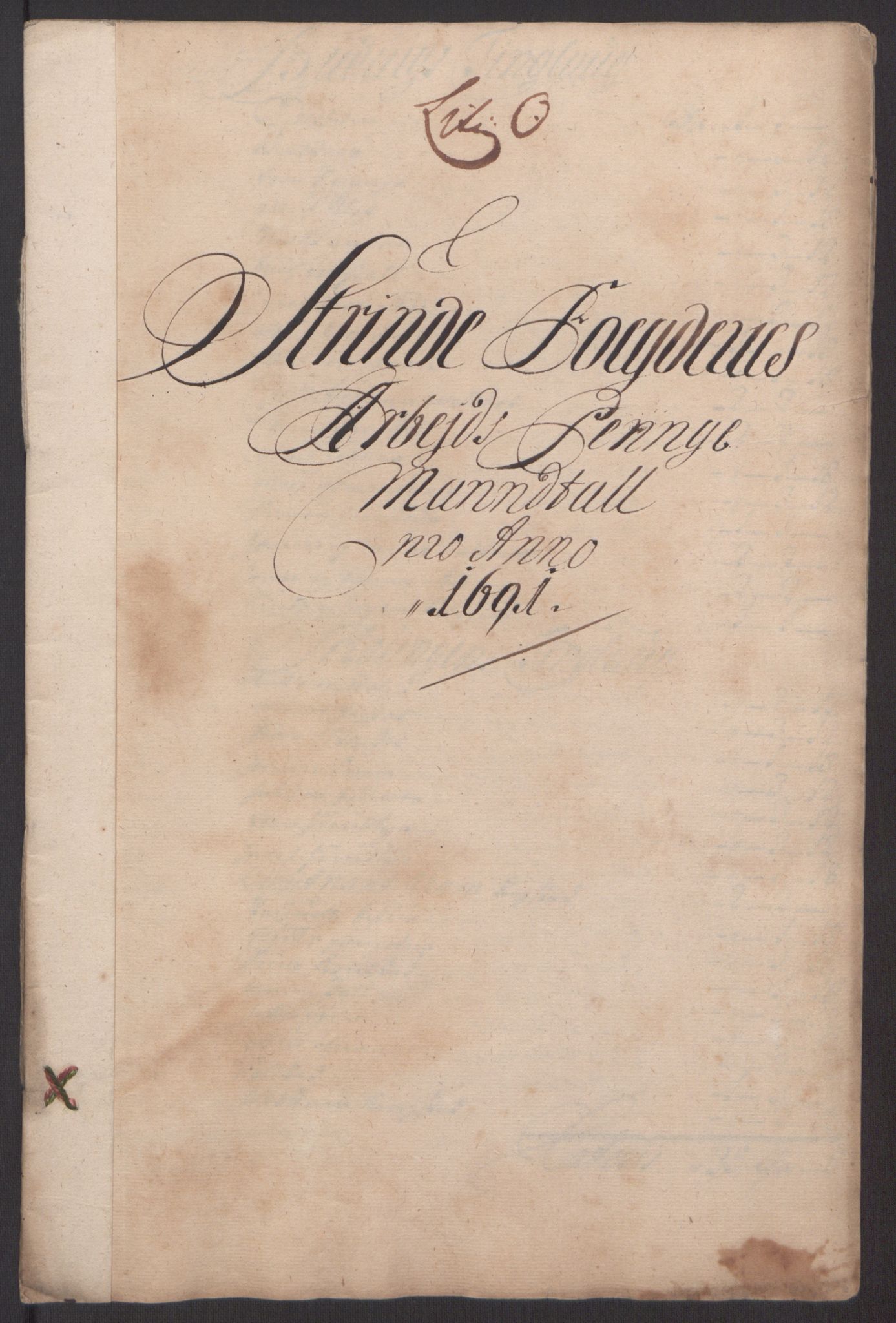 Rentekammeret inntil 1814, Reviderte regnskaper, Fogderegnskap, RA/EA-4092/R61/L4103: Fogderegnskap Strinda og Selbu, 1691-1692, p. 138