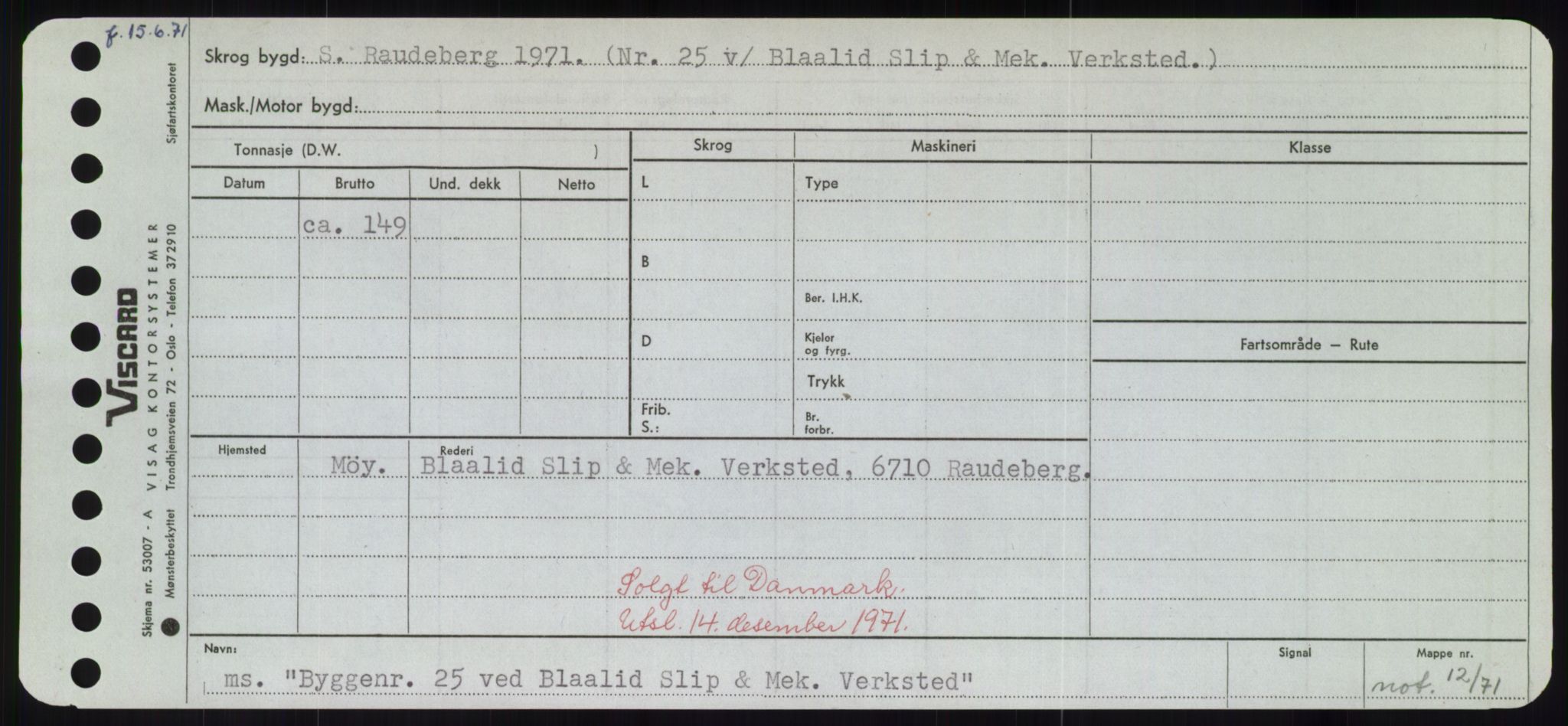 Sjøfartsdirektoratet med forløpere, Skipsmålingen, RA/S-1627/H/Hd/L0006: Fartøy, Byg-Båt, p. 17