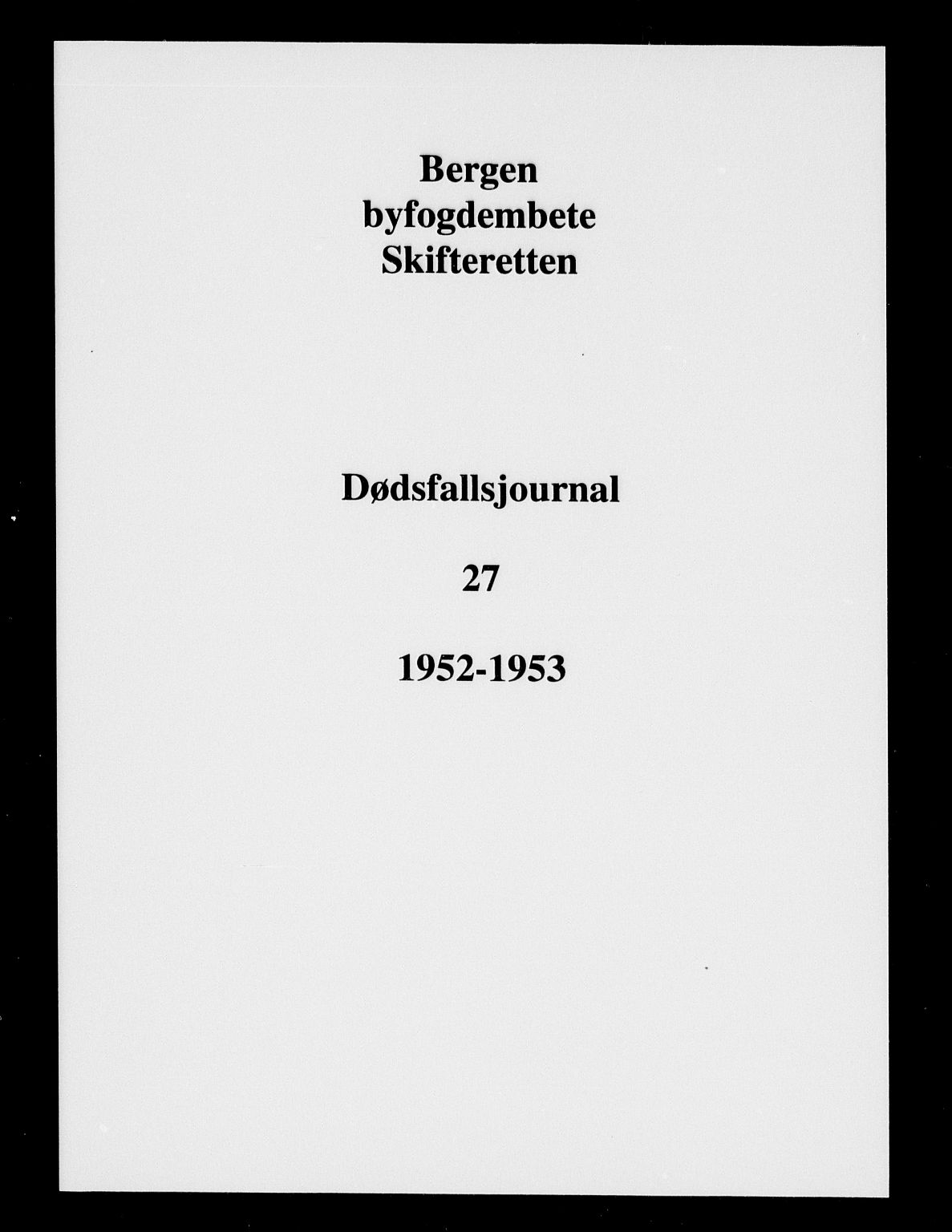 Byfogd og Byskriver i Bergen, SAB/A-3401/06/06Na/L0028: Dødsfallsjournaler, 1952-1953
