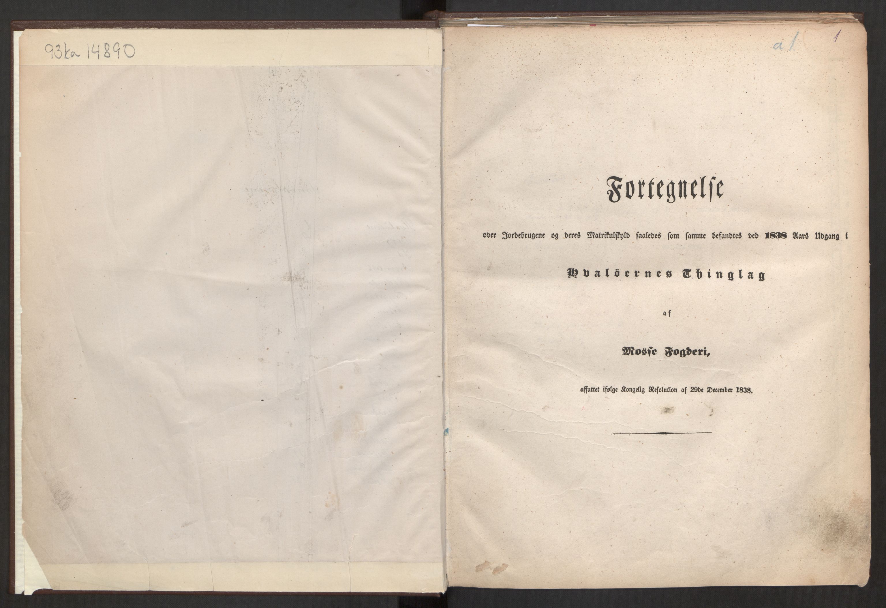 Rygh, RA/PA-0034/F/Fb/L0001: Matrikkelen for 1838 - Smaalenes amt (Østfold fylke), 1838, p. 1