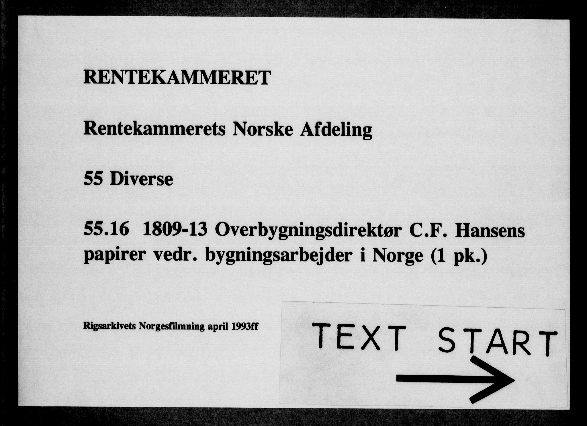Rentekammeret, Kammerkanselliet, RA/EA-3111/G/Gi/Gia/L0013: Overbygningsdirektør C.F. Hansens papirer vedrørende bygningsarbeider i Norge (merket RK 55.16), 1809-1813, p. 1