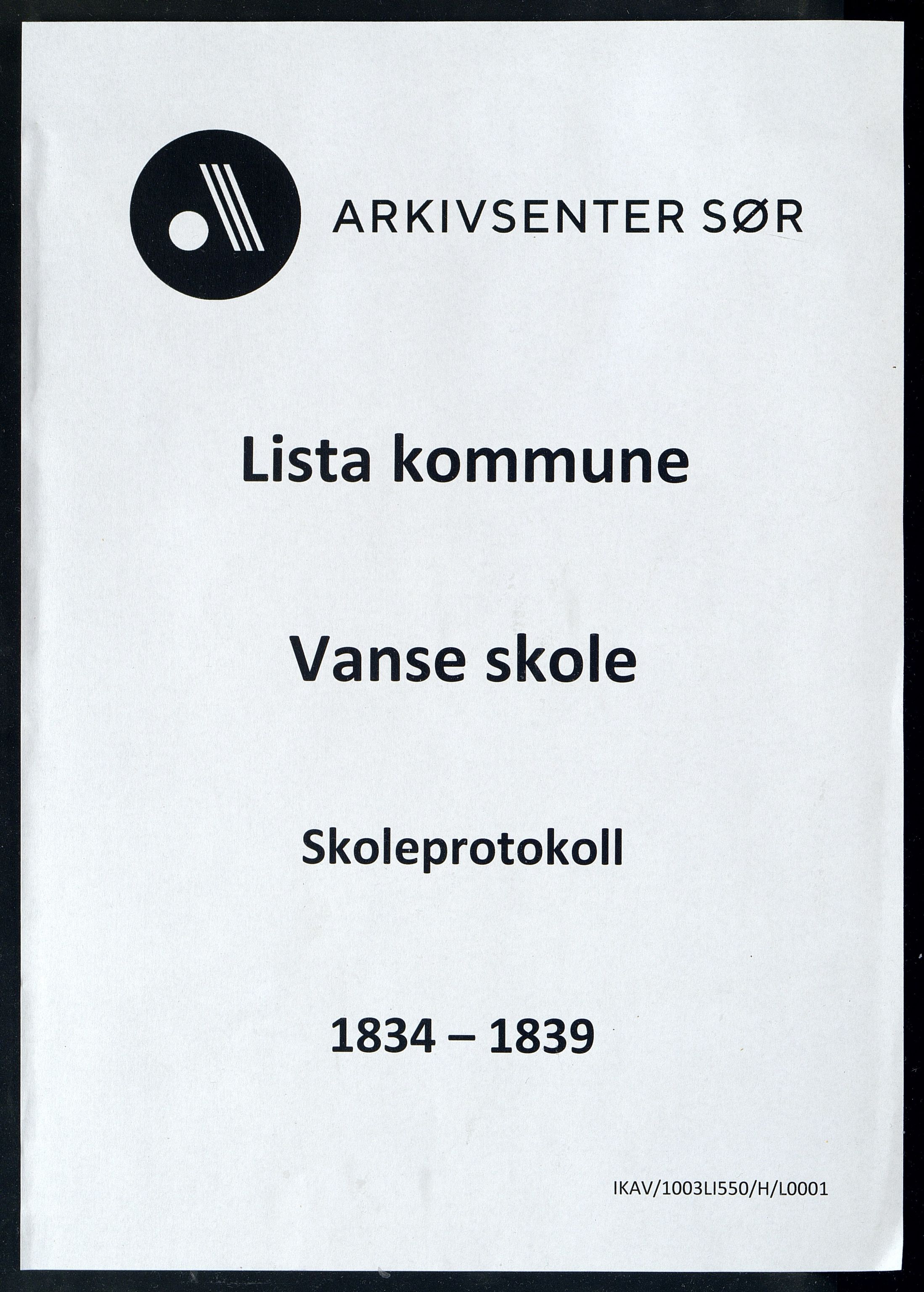 Lista kommune - Vanse Skole, ARKSOR/1003LI550/H/L0001: Skoleprotokoll, 1834-1839