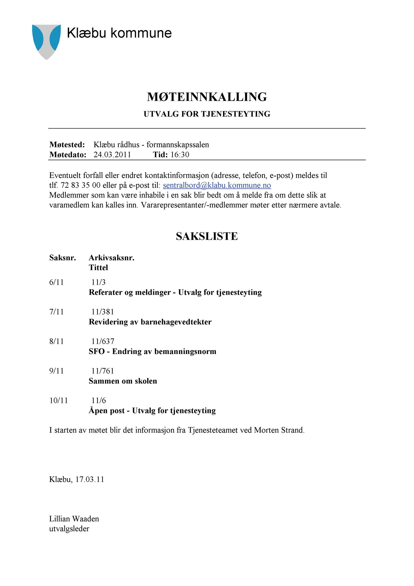 Klæbu Kommune, TRKO/KK/14-UTY/L004: Utvalg for tjenesteyting - Møtedokumenter, 2011, p. 52