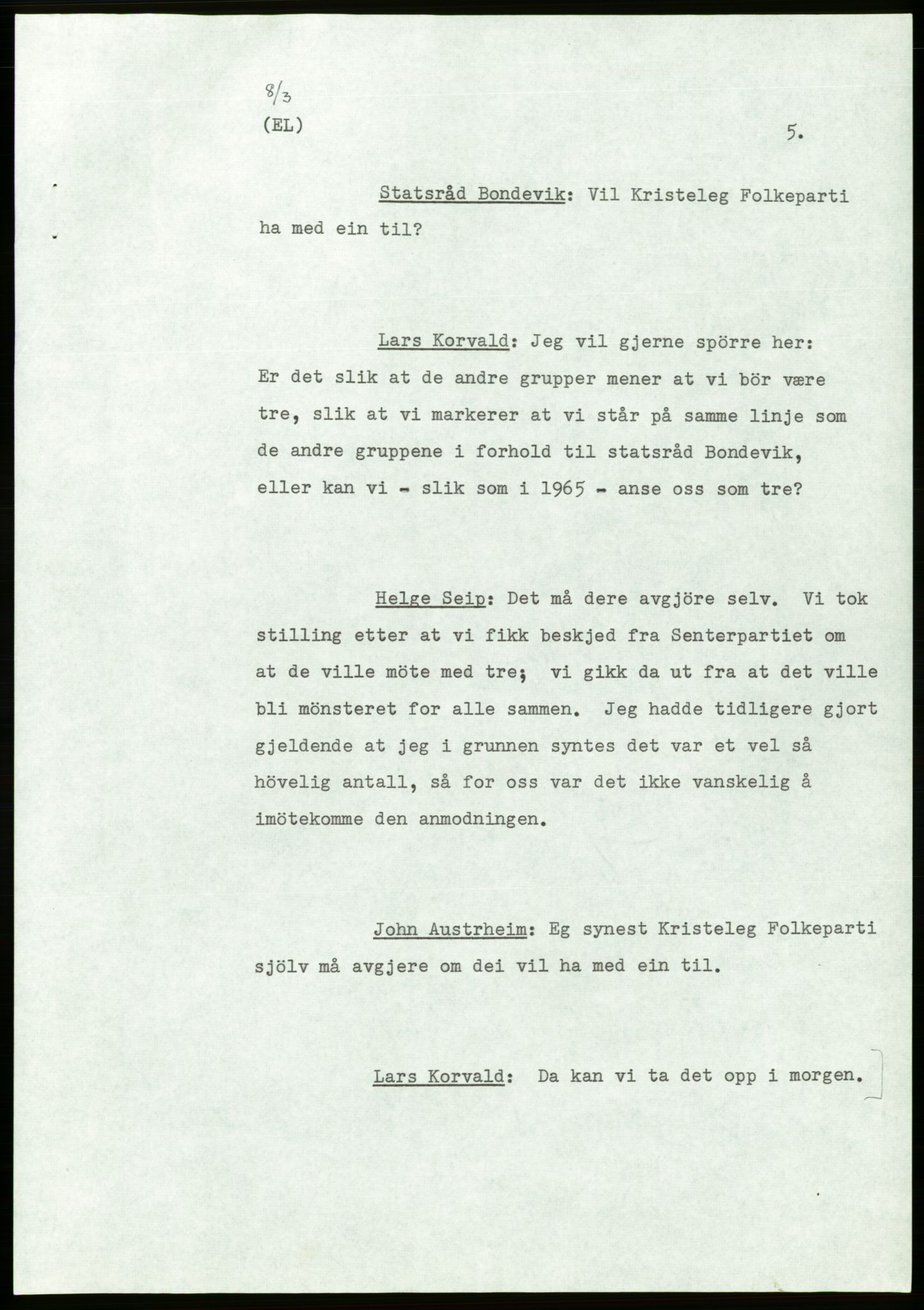 Forhandlingsmøtene mars 1971 mellom Høyre, Kristelig Folkeparti, Senterpartiet og Venstre om dannelse av regjering, AV/RA-PA-0416/A/L0001: --, 1971, p. 18