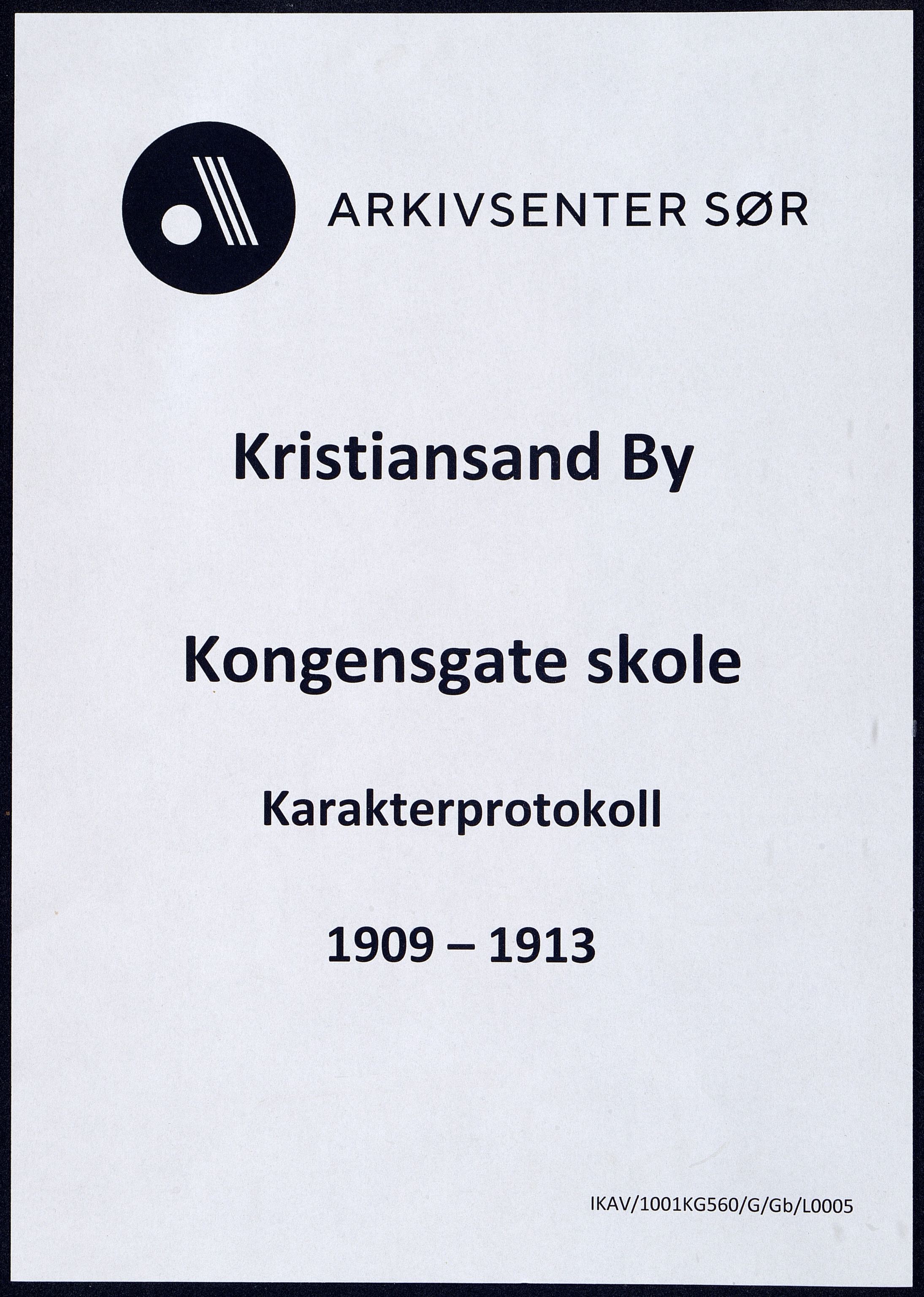 Kristiansand By - Kongensgate Skole, ARKSOR/1001KG560/G/Gb/L0005/0008: Karakterprotokoller / Karakterprotokoll, 1909-1913