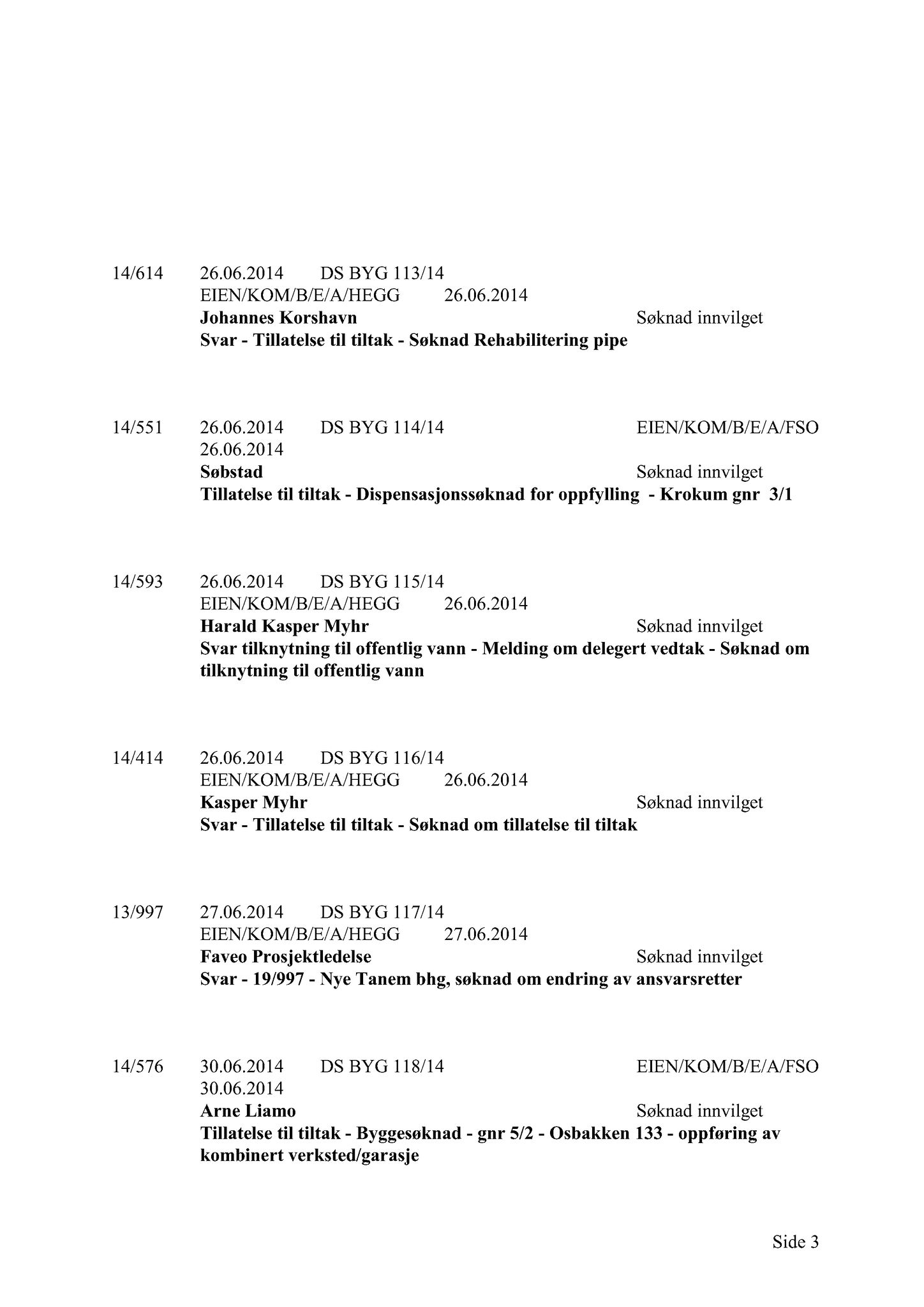 Klæbu Kommune, TRKO/KK/02-FS/L007: Formannsskapet - Møtedokumenter, 2014, p. 2575