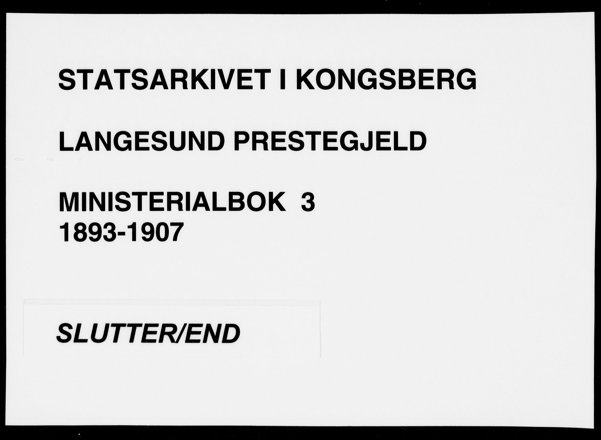 Langesund kirkebøker, AV/SAKO-A-280/F/Fa/L0003: Parish register (official) no. 3, 1893-1907