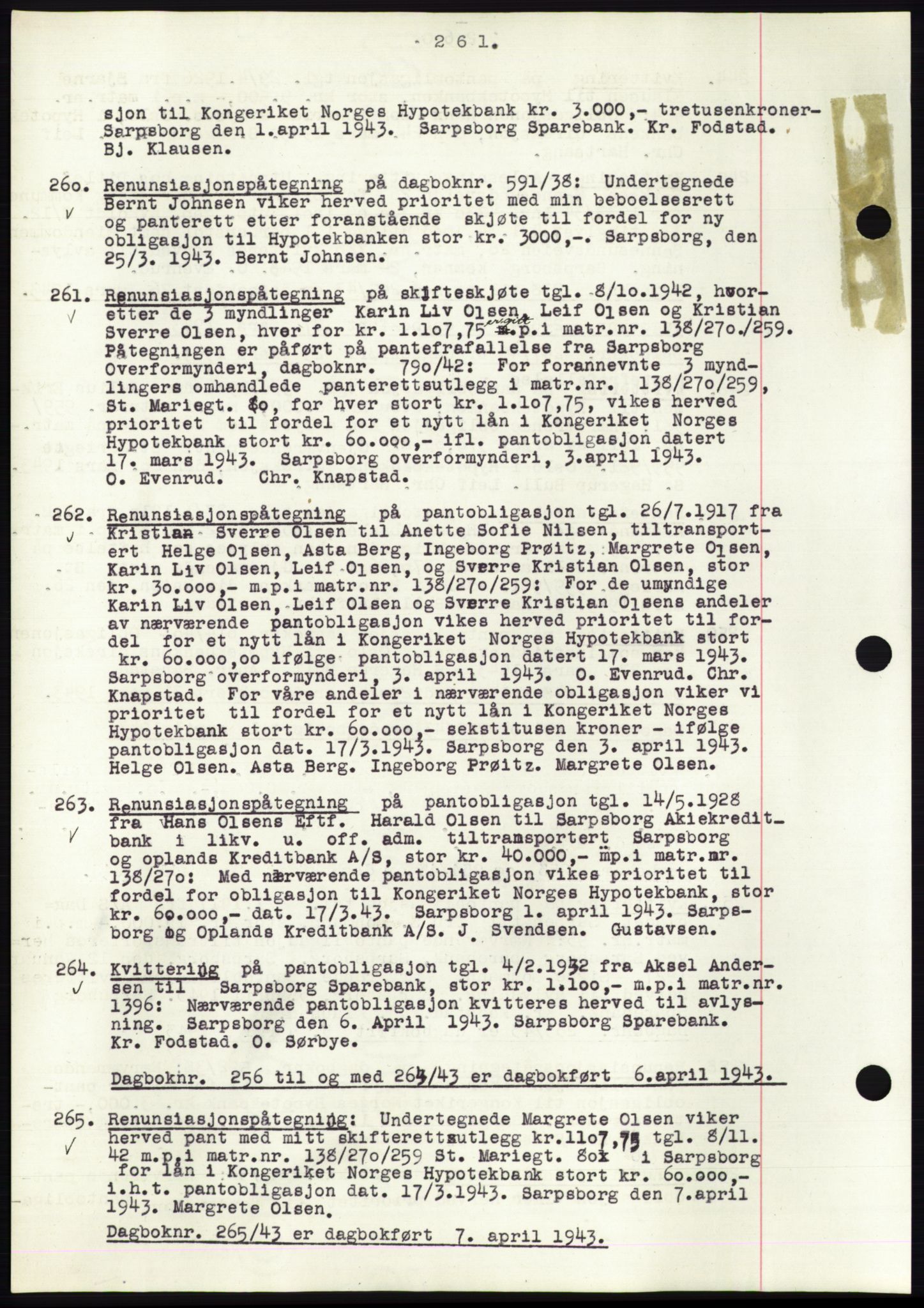 Sarpsborg byfogd, SAO/A-10864/G/Ga/Gae/L0001: Mortgage book no. C1, 1943-1951, Deed date: 06.04.1943