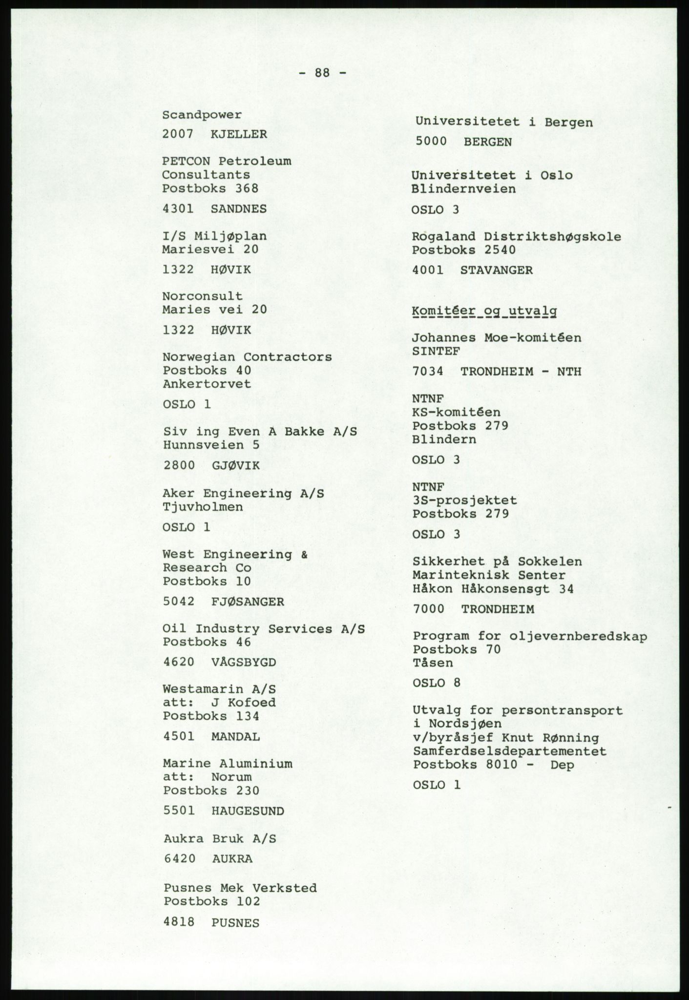 Justisdepartementet, Granskningskommisjonen ved Alexander Kielland-ulykken 27.3.1980, AV/RA-S-1165/D/L0020: X Opplæring/Kompetanse (Doku.liste + X1-X18 av 18)/Y Forskningsprosjekter (Doku.liste + Y1-Y7 av 9), 1980-1981, p. 228