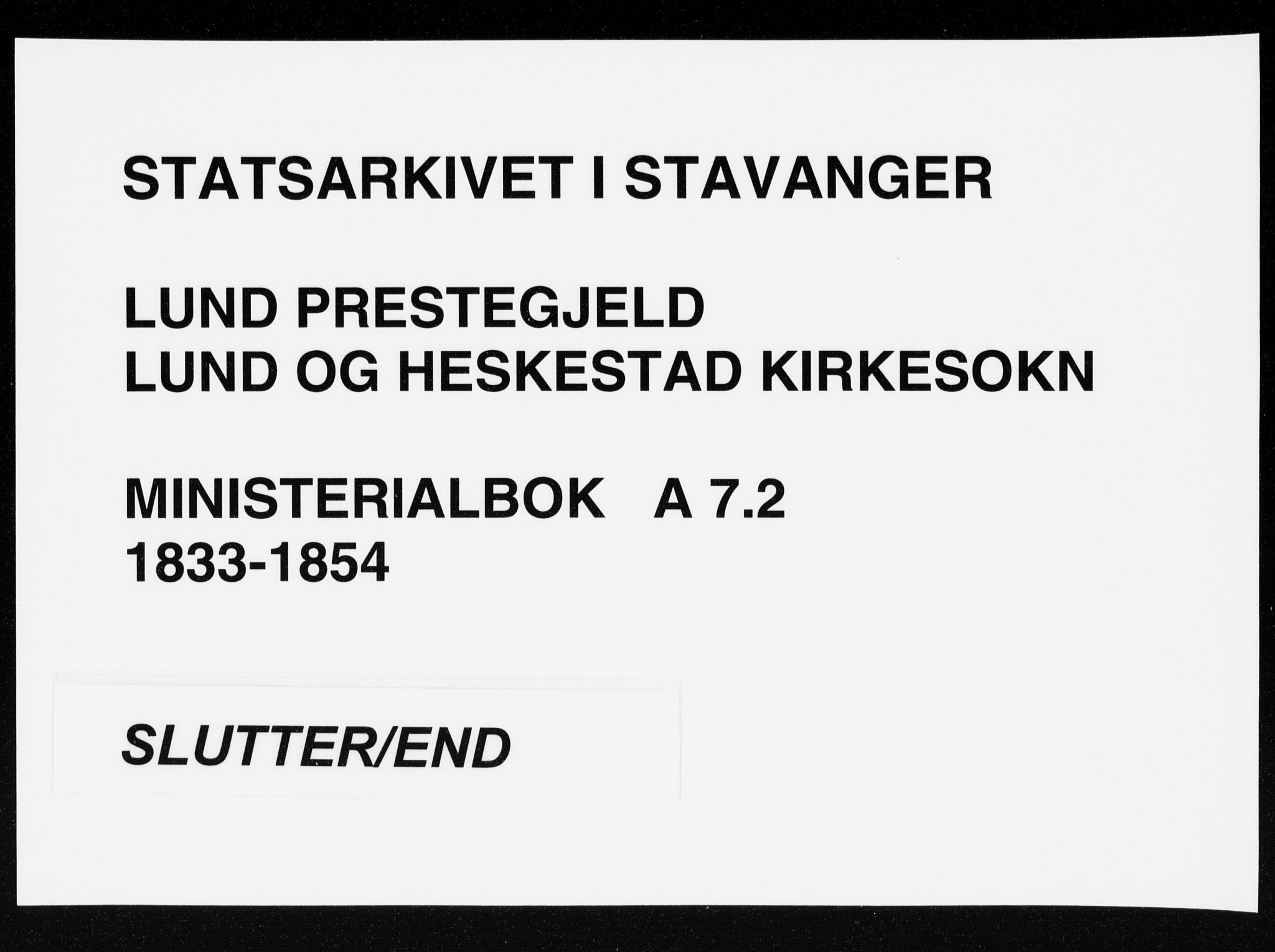 Lund sokneprestkontor, AV/SAST-A-101809/S06/L0008: Parish register (official) no. A 7.2, 1833-1854