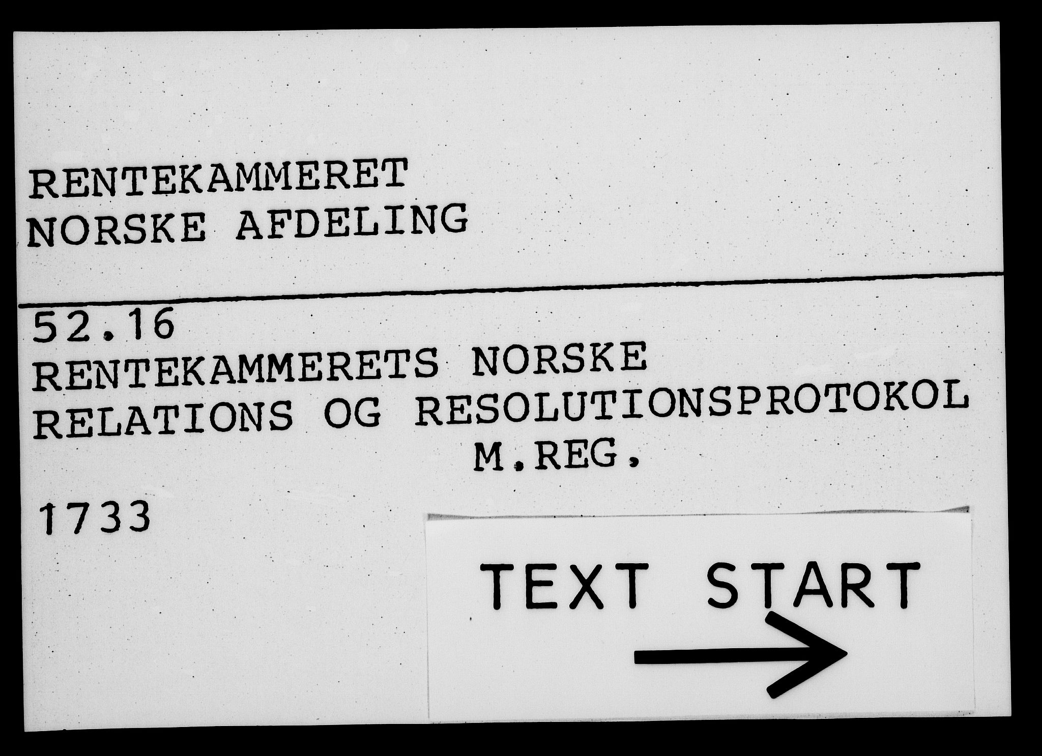 Rentekammeret, Kammerkanselliet, RA/EA-3111/G/Gf/Gfa/L0016: Norsk relasjons- og resolusjonsprotokoll (merket RK 52.16), 1733, p. 1