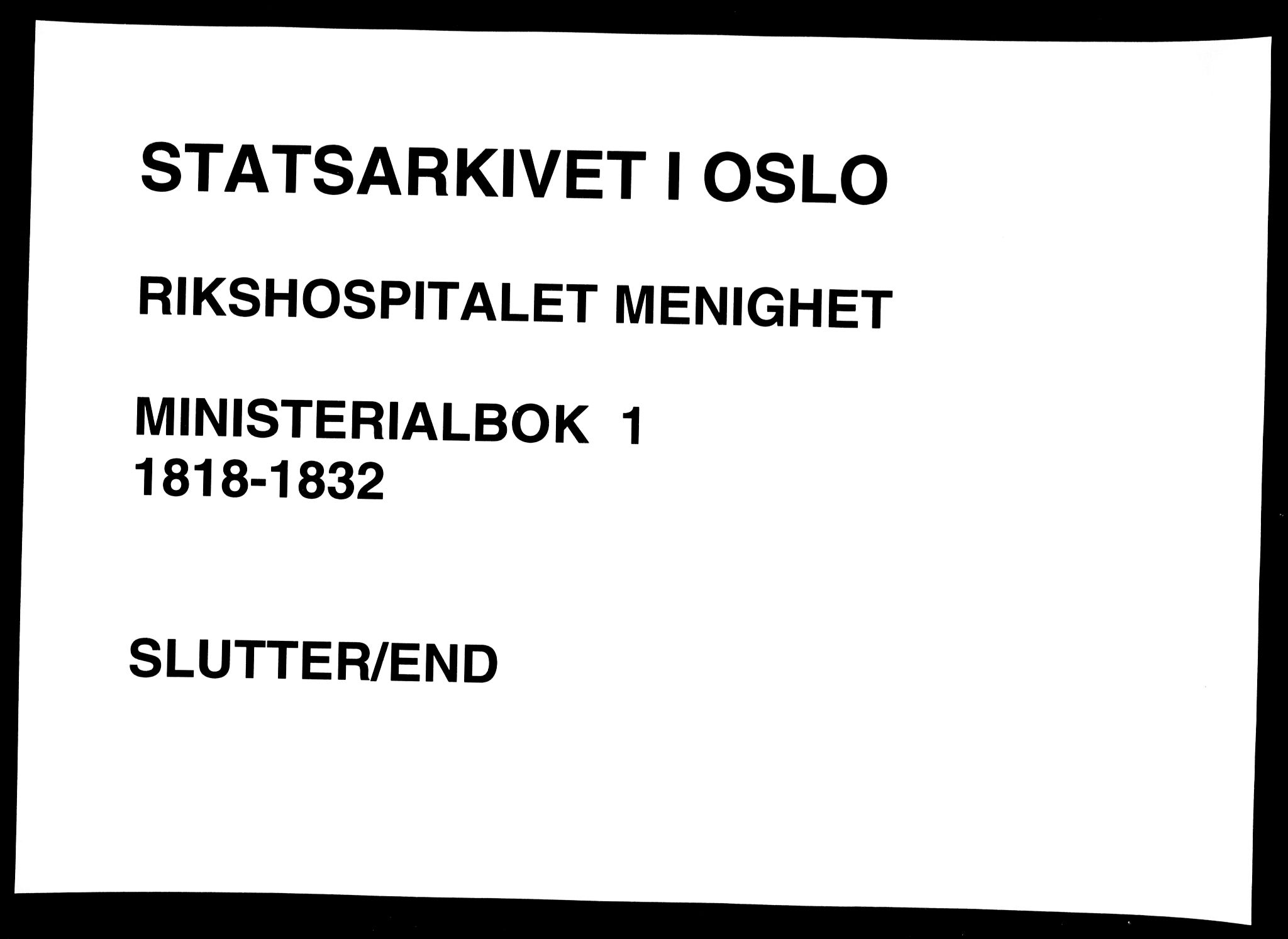 Rikshospitalet prestekontor Kirkebøker, AV/SAO-A-10309b/F/L0001: Parish register (official) no. 1, 1818-1832