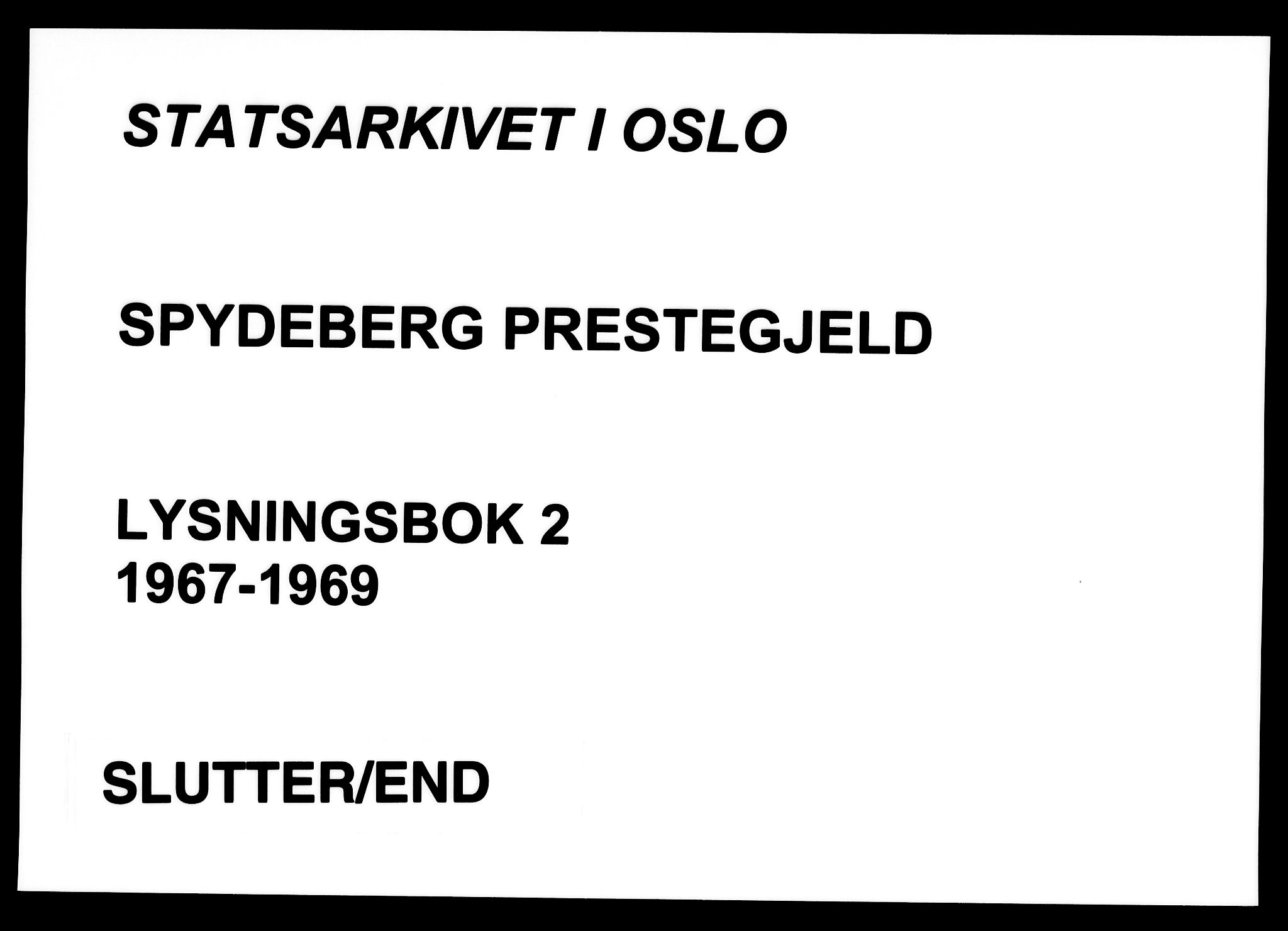 Spydeberg prestekontor Kirkebøker, SAO/A-10924/H/Ha/L0002: Banns register no. 2, 1967-1969