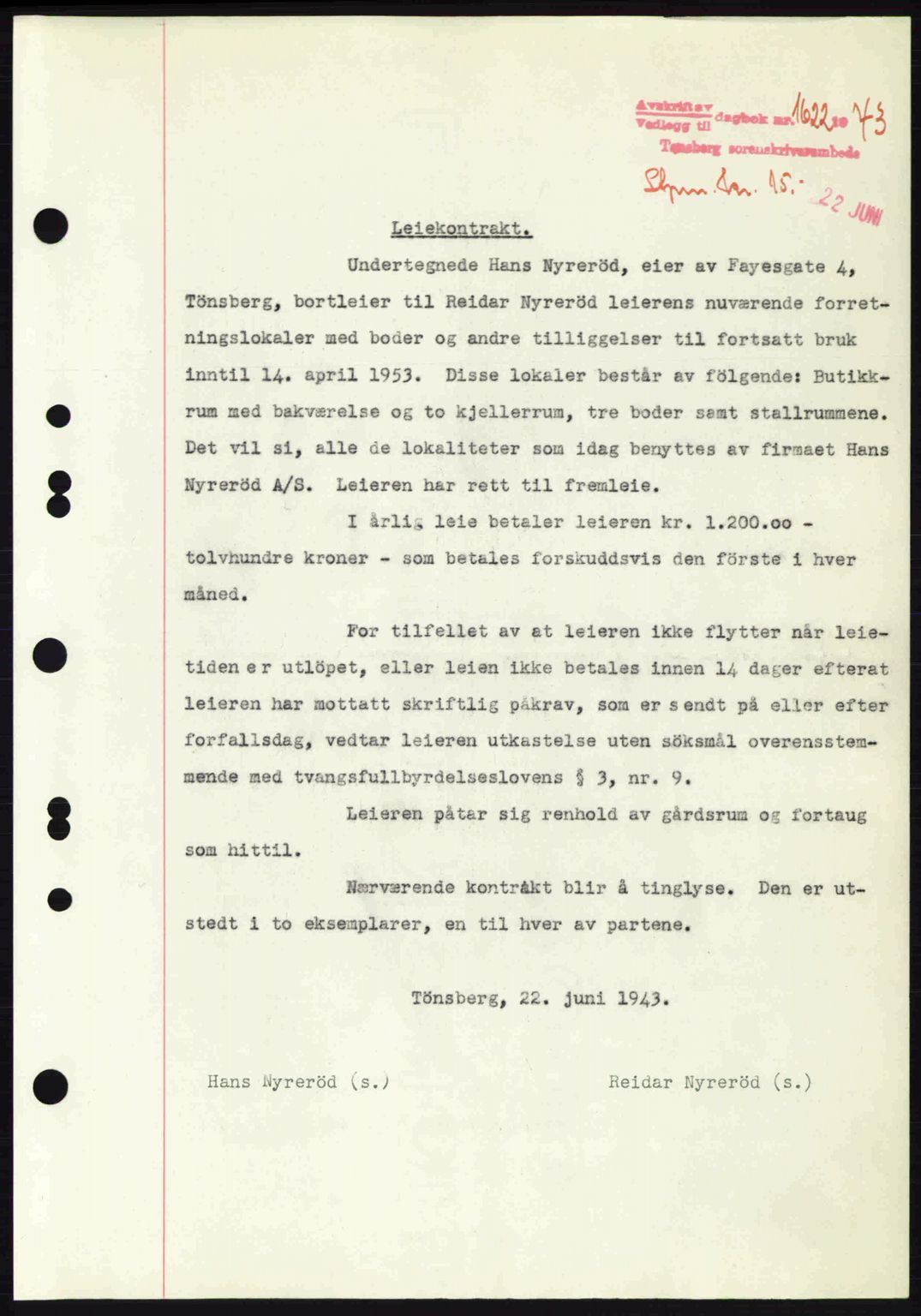 Tønsberg sorenskriveri, AV/SAKO-A-130/G/Ga/Gaa/L0013: Mortgage book no. A13, 1943-1943, Diary no: : 1622/1943