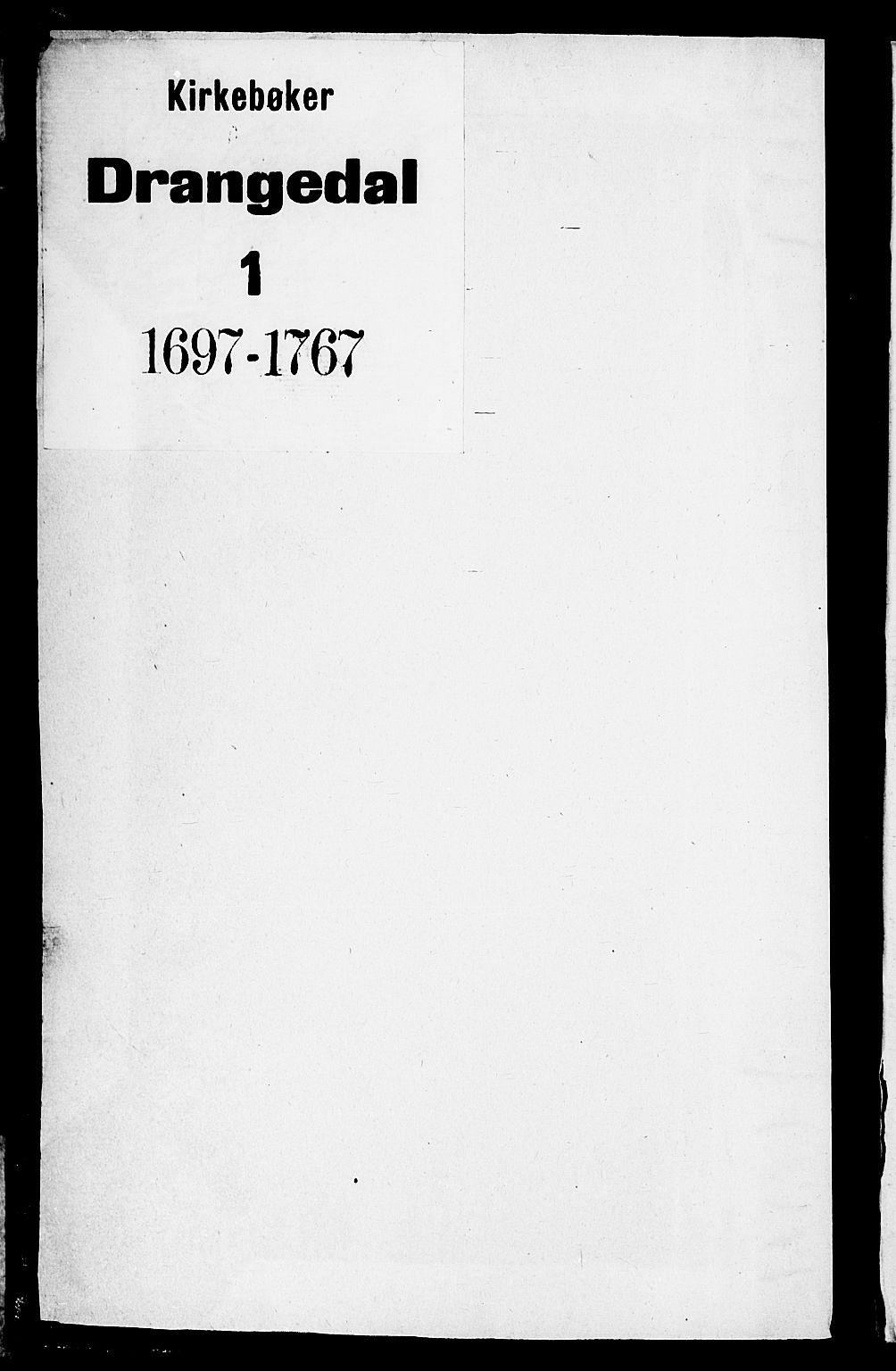 Drangedal kirkebøker, SAKO/A-258/F/Fa/L0001: Parish register (official) no. 1, 1697-1767