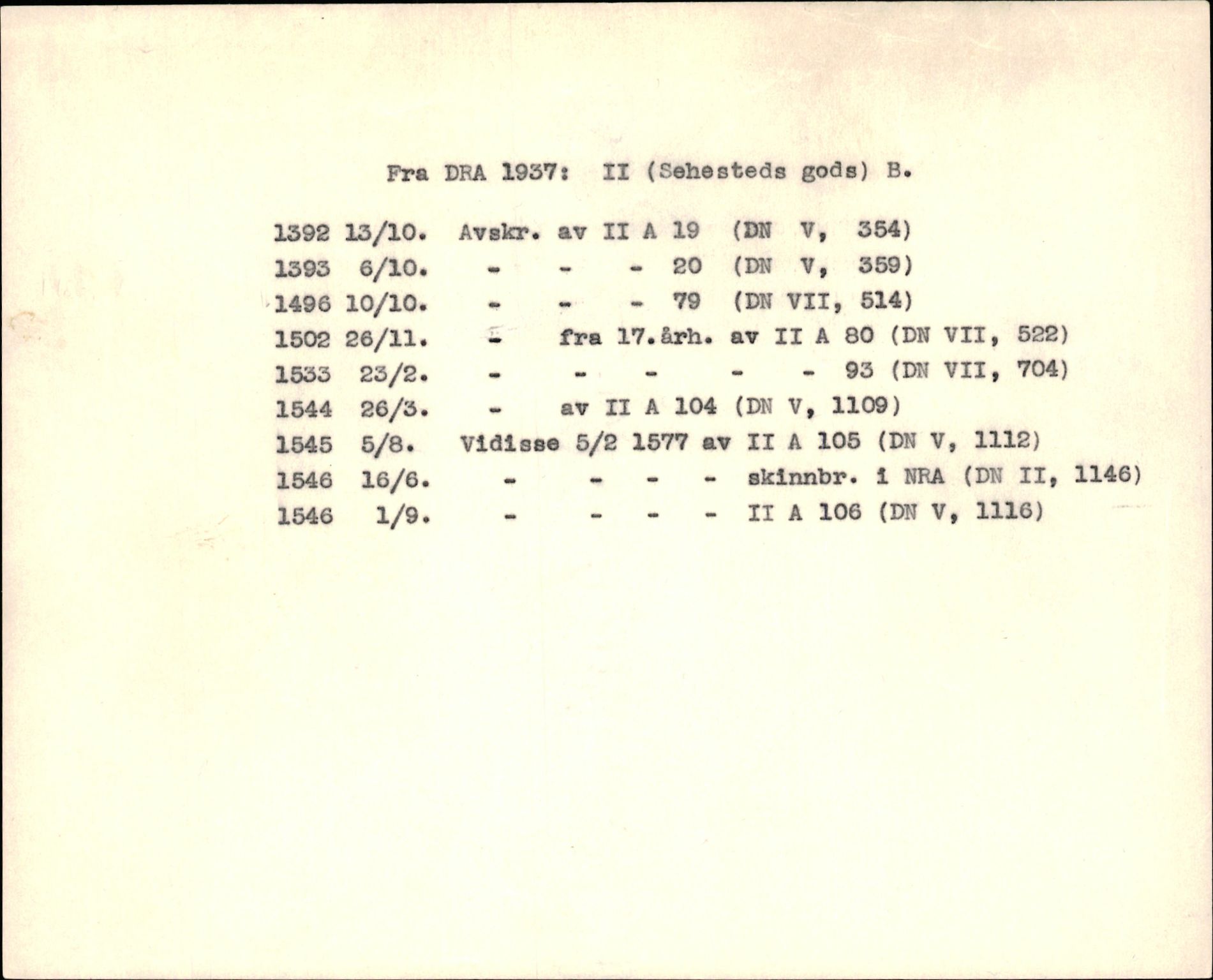 Riksarkivets diplomsamling, AV/RA-EA-5965/F35/F35f/L0001: Regestsedler: Diplomer fra DRA 1937 og 1996, p. 497