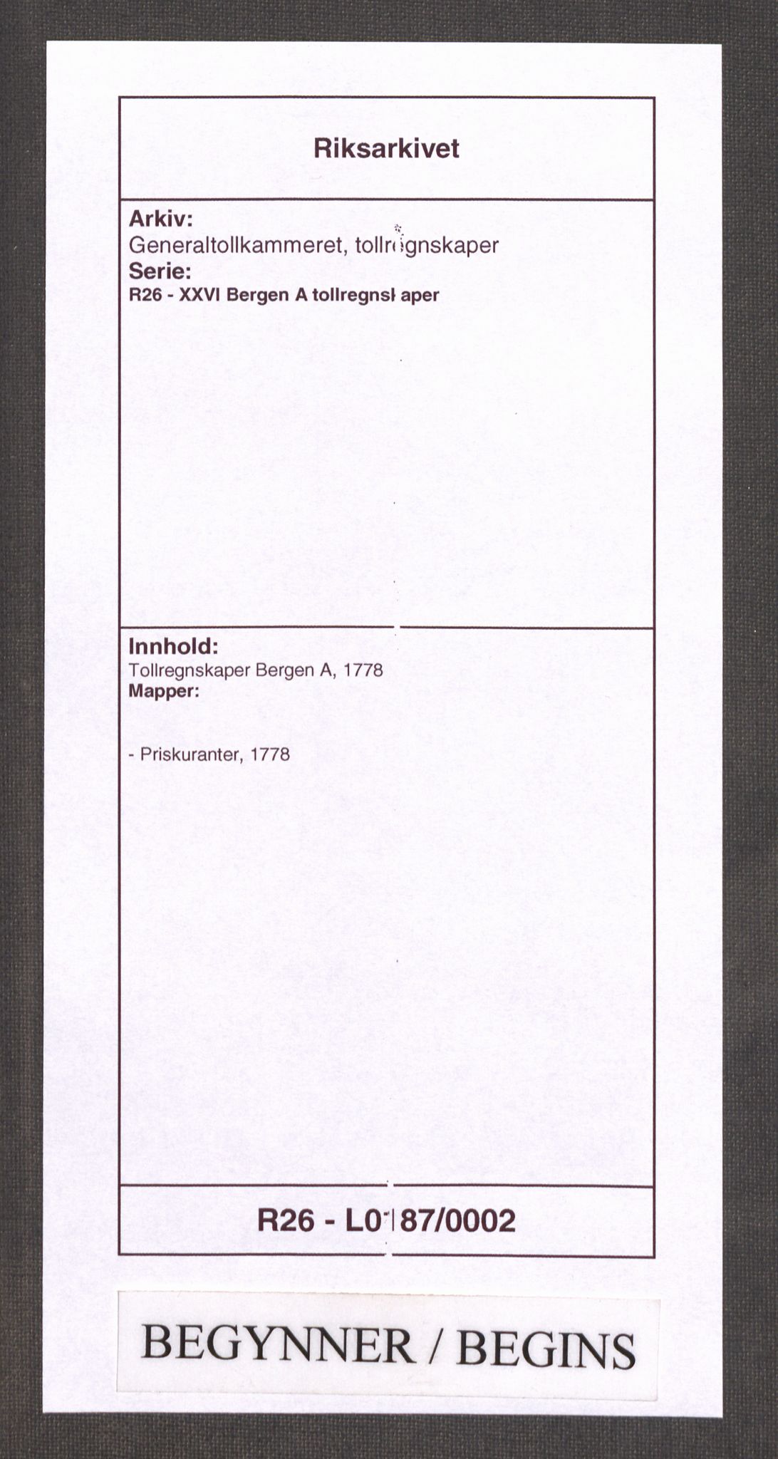 Generaltollkammeret, tollregnskaper, RA/EA-5490/R26/L0187/0002: Tollregnskaper Bergen A / Priskuranter, 1778