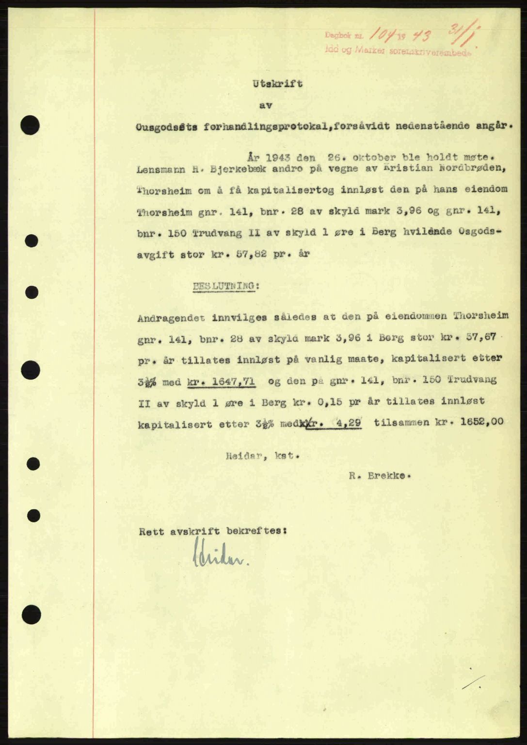 Idd og Marker sorenskriveri, AV/SAO-A-10283/G/Gb/Gbb/L0006: Mortgage book no. A6, 1943-1944, Diary no: : 104/1944