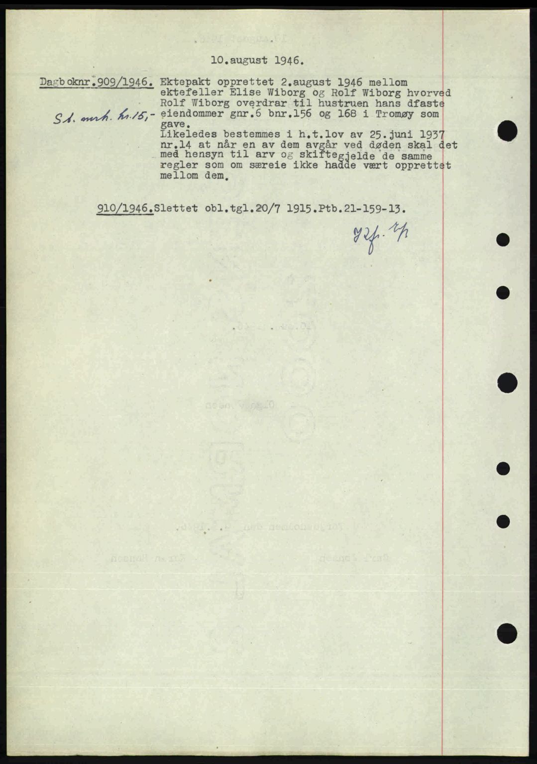 Nedenes sorenskriveri, AV/SAK-1221-0006/G/Gb/Gba/L0055: Mortgage book no. A7, 1946-1946, Diary no: : 909/1946