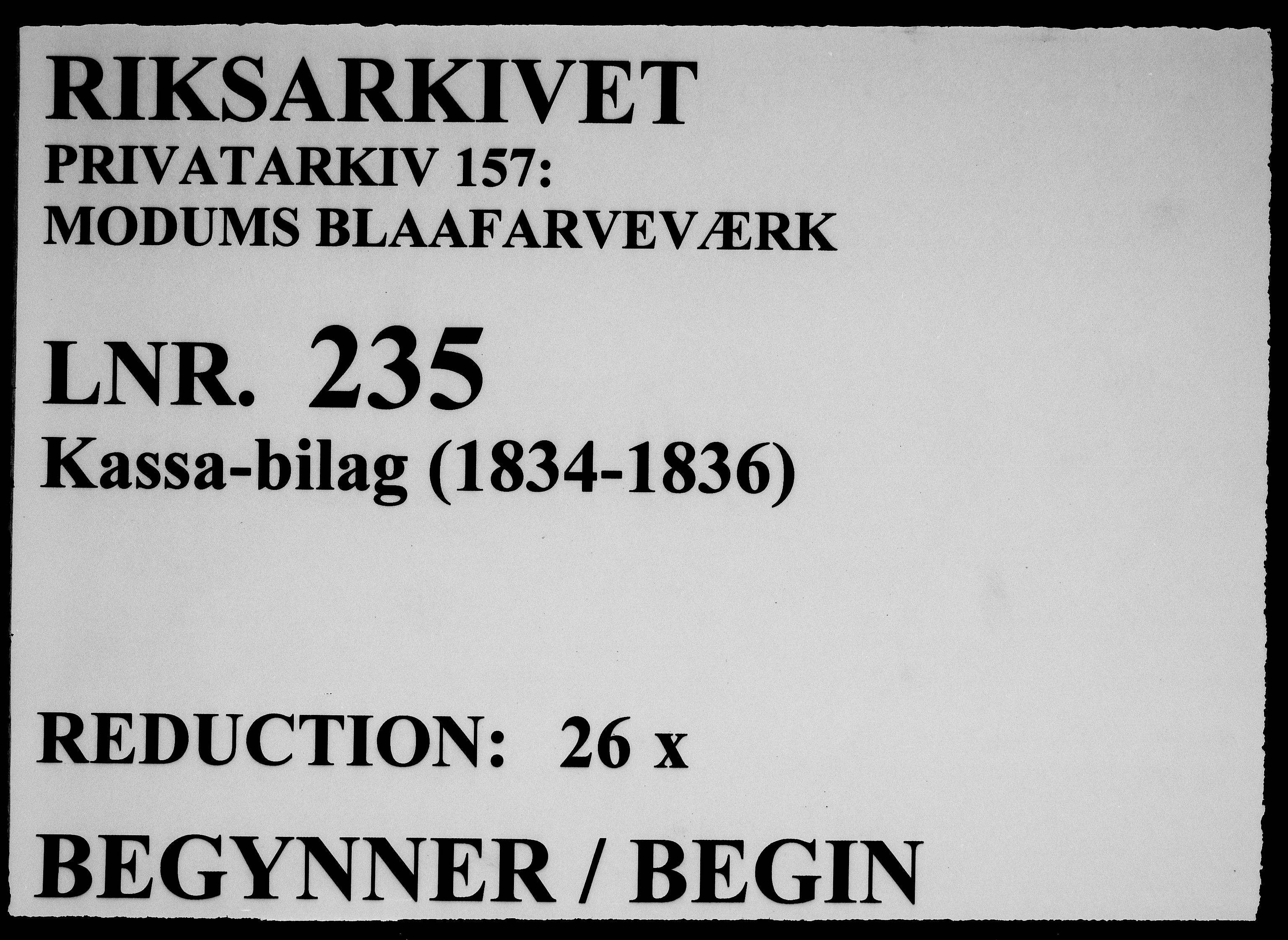 Modums Blaafarveværk, RA/PA-0157/G/Gd/Gdc/L0235/0001: -- / Kassa-bilag, 1834-1836, p. 1
