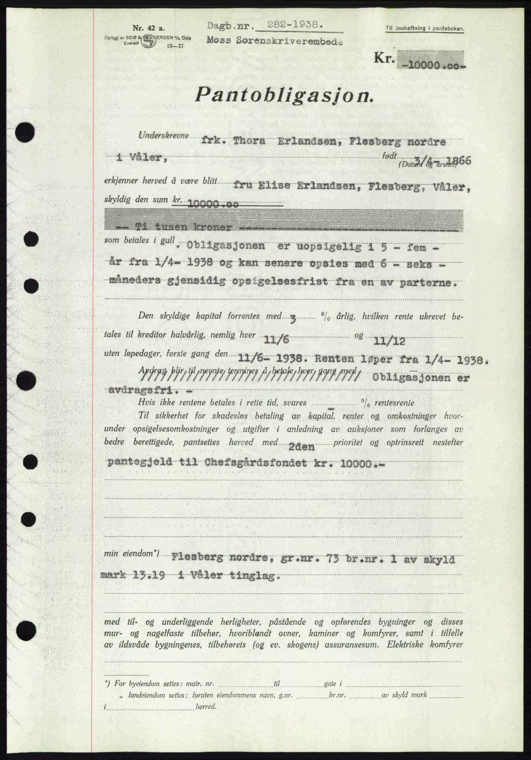 Moss sorenskriveri, AV/SAO-A-10168: Mortgage book no. B5, 1938-1938, Diary no: : 282/1938