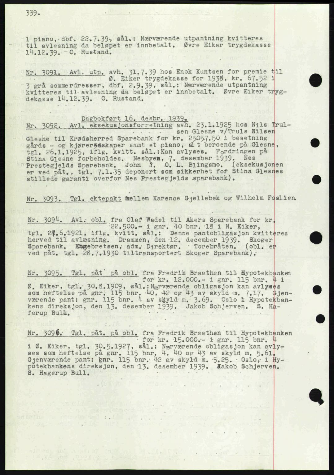 Eiker, Modum og Sigdal sorenskriveri, SAKO/A-123/G/Ga/Gab/L0041: Mortgage book no. A11, 1939-1940, Diary no: : 3091/1939