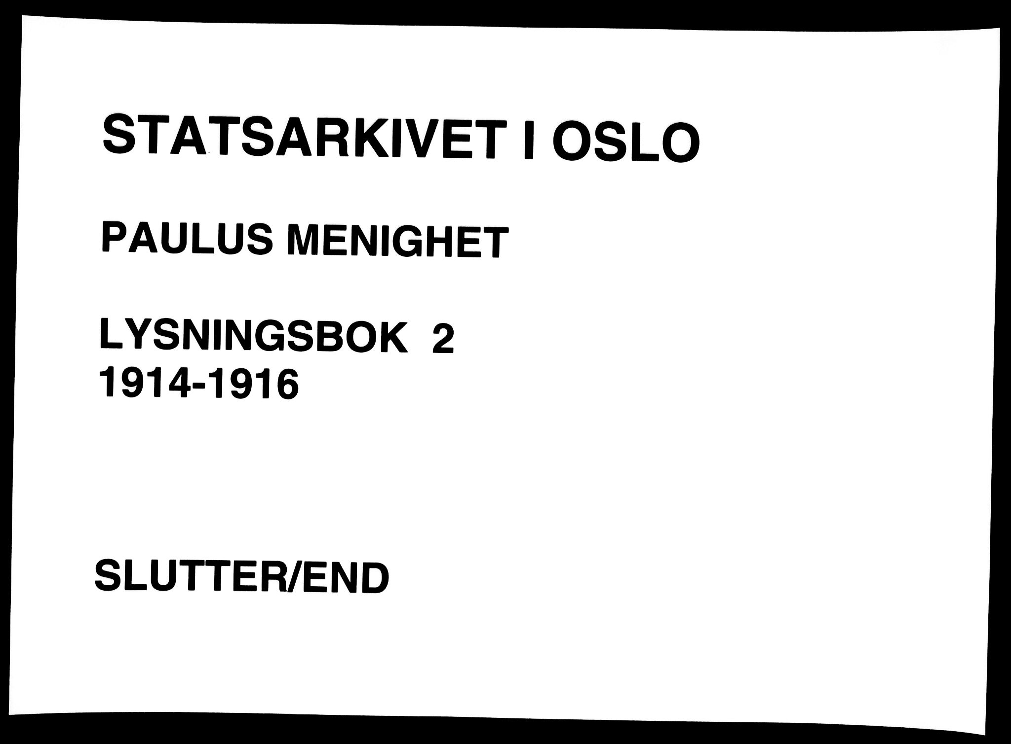 Paulus prestekontor Kirkebøker, AV/SAO-A-10871/H/Ha/L0002: Banns register no. 2, 1914-1916