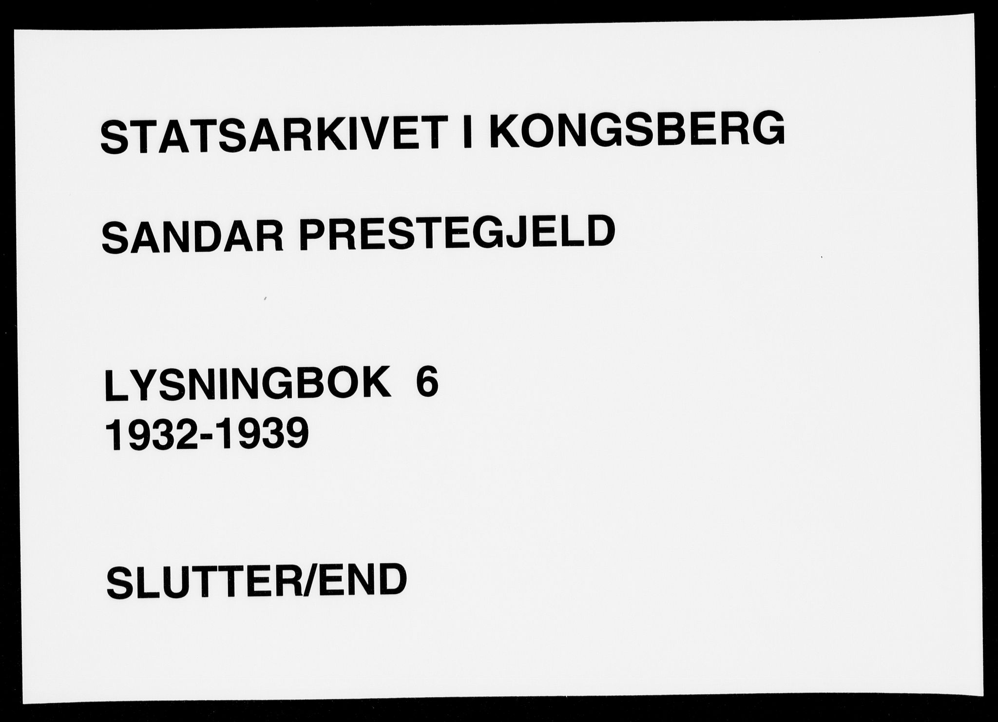 Sandar kirkebøker, AV/SAKO-A-243/H/Ha/L0006: Banns register no. 6, 1932-1939