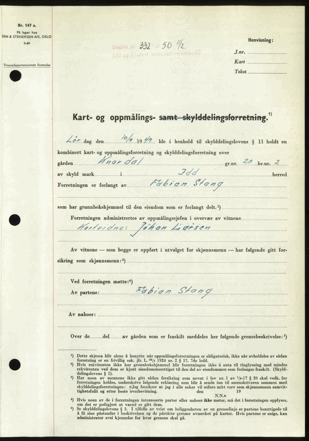 Idd og Marker sorenskriveri, AV/SAO-A-10283/G/Gb/Gbb/L0013: Mortgage book no. A13, 1949-1950, Diary no: : 332/1950