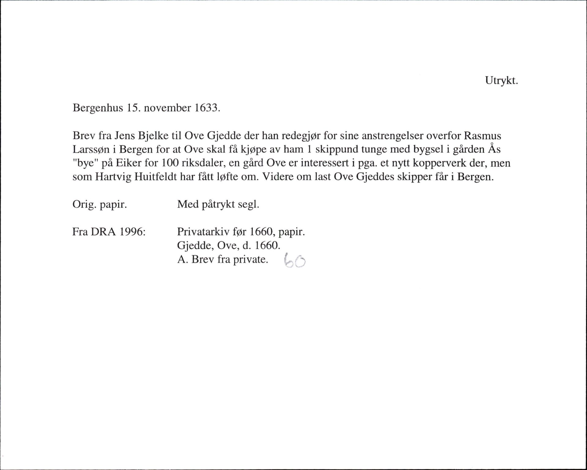 Riksarkivets diplomsamling, AV/RA-EA-5965/F35/F35h/L0001: Privatarkiver før 1660 Basse-Svale, p. 149