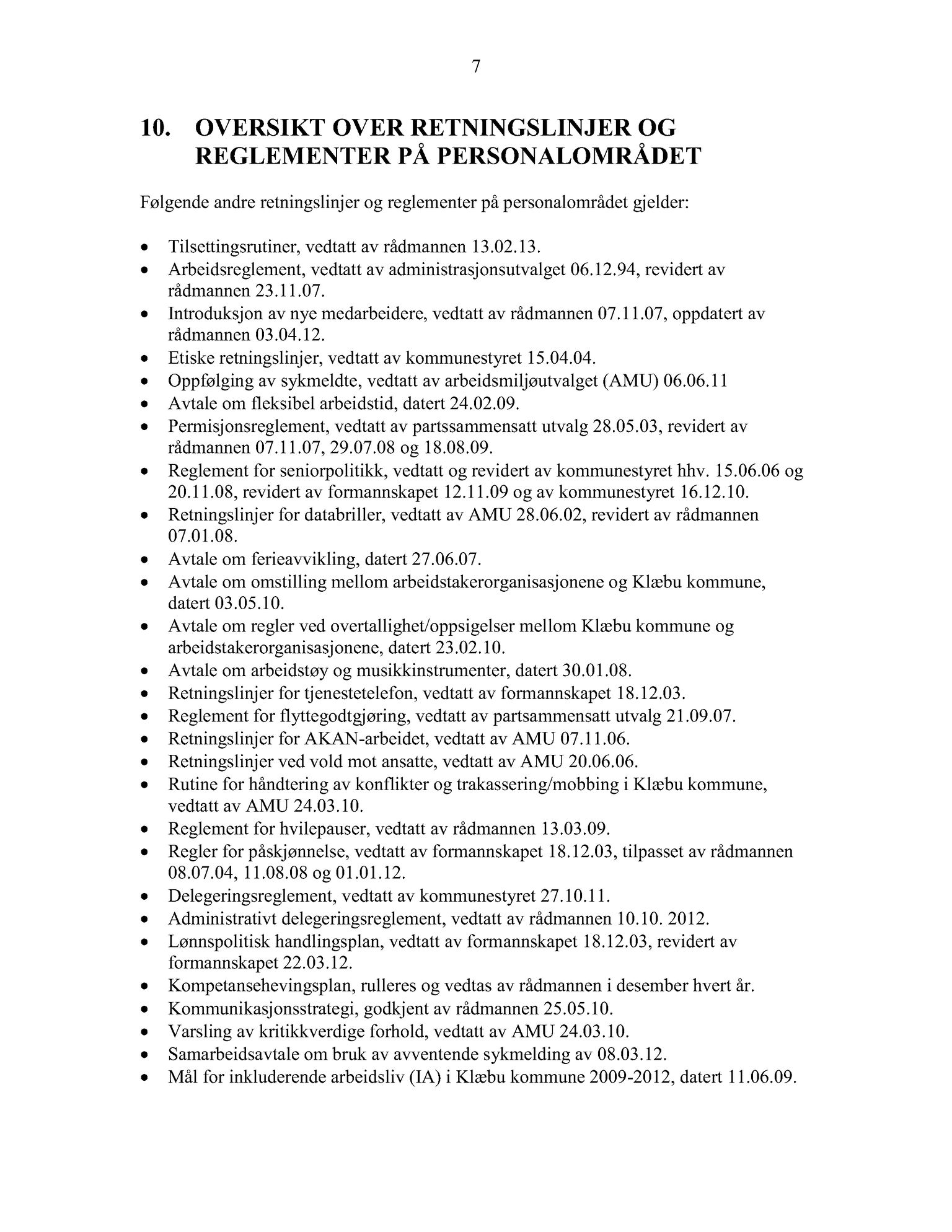 Klæbu Kommune, TRKO/KK/02-FS/L007: Formannsskapet - Møtedokumenter, 2014, p. 40