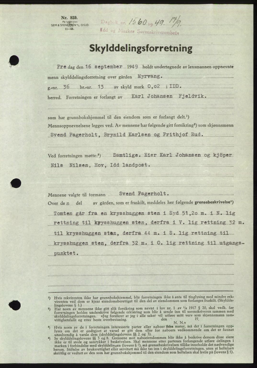 Idd og Marker sorenskriveri, AV/SAO-A-10283/G/Gb/Gbb/L0012: Mortgage book no. A12, 1949-1949, Diary no: : 1560/1949