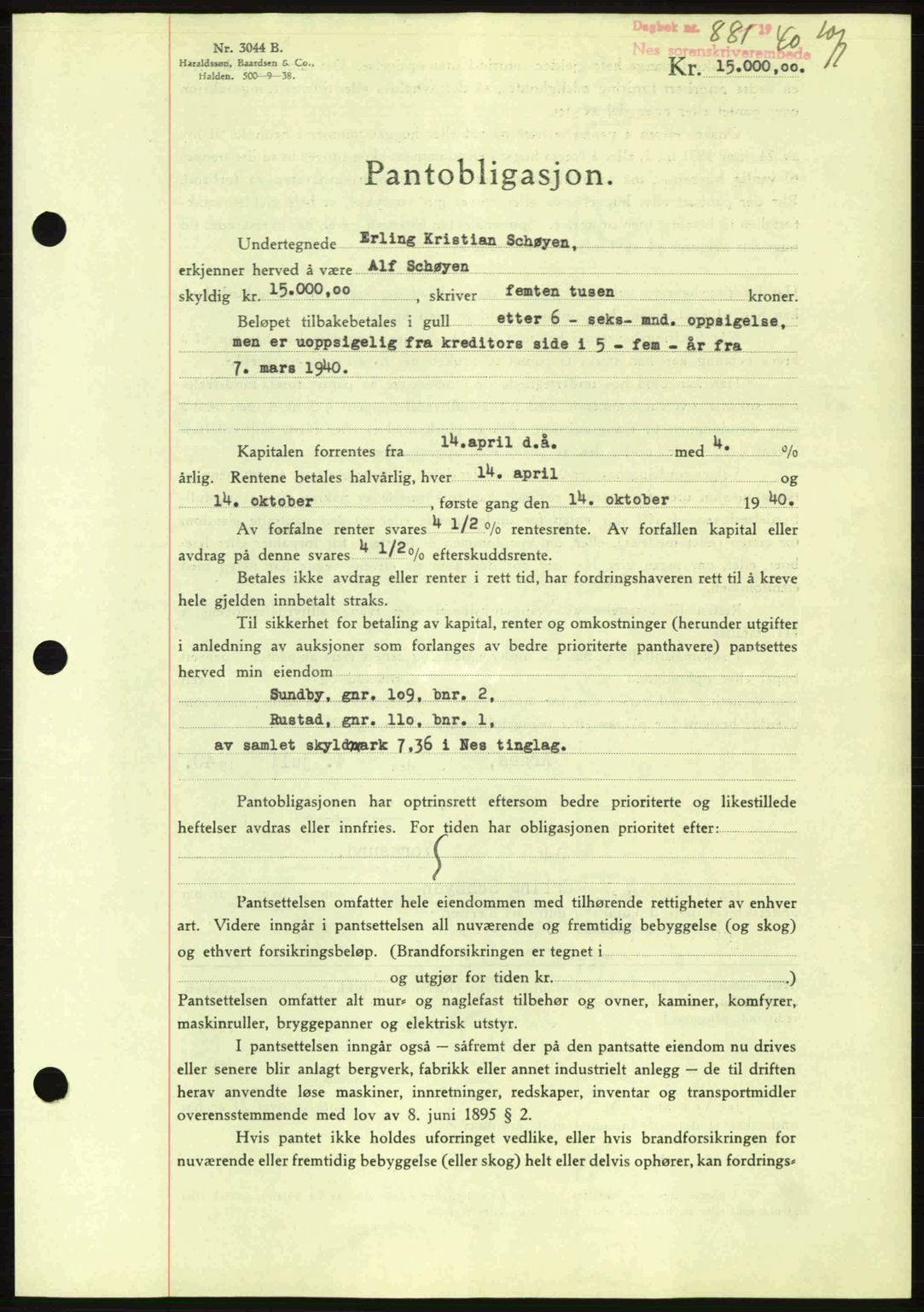 Nes tingrett, SAO/A-10548/G/Gb/Gbb/L0010: Mortgage book no. 54, 1939-1940, Diary no: : 881/1940
