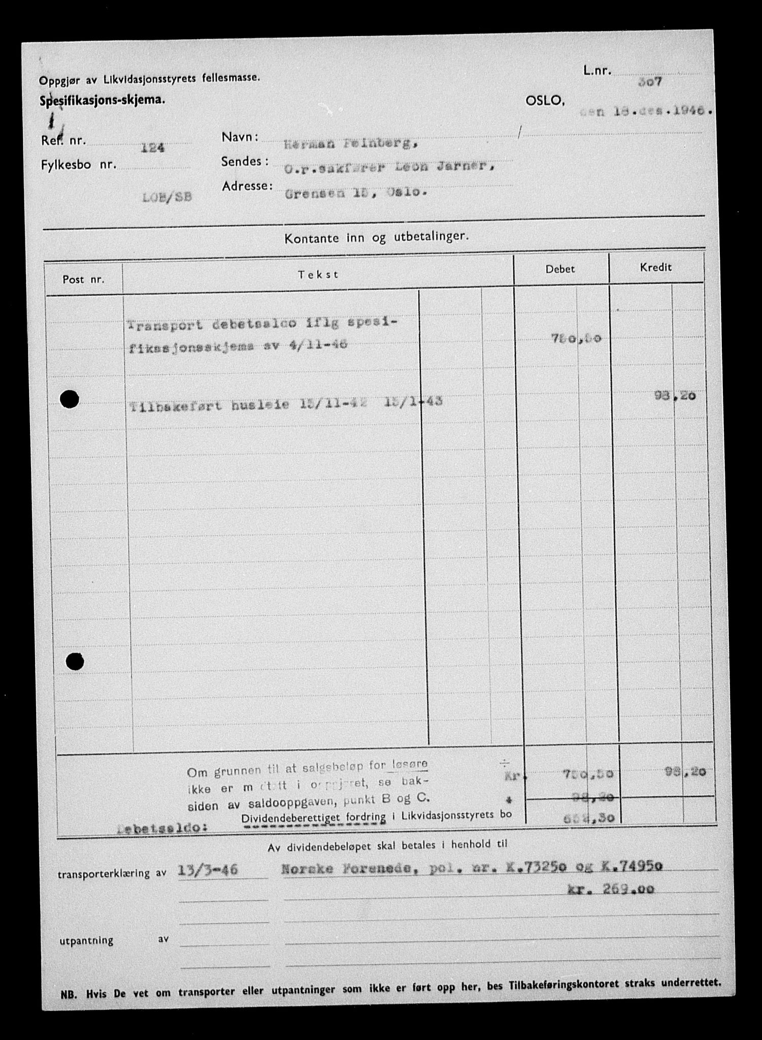 Justisdepartementet, Tilbakeføringskontoret for inndratte formuer, AV/RA-S-1564/H/Hc/Hcc/L0934: --, 1945-1947, p. 463