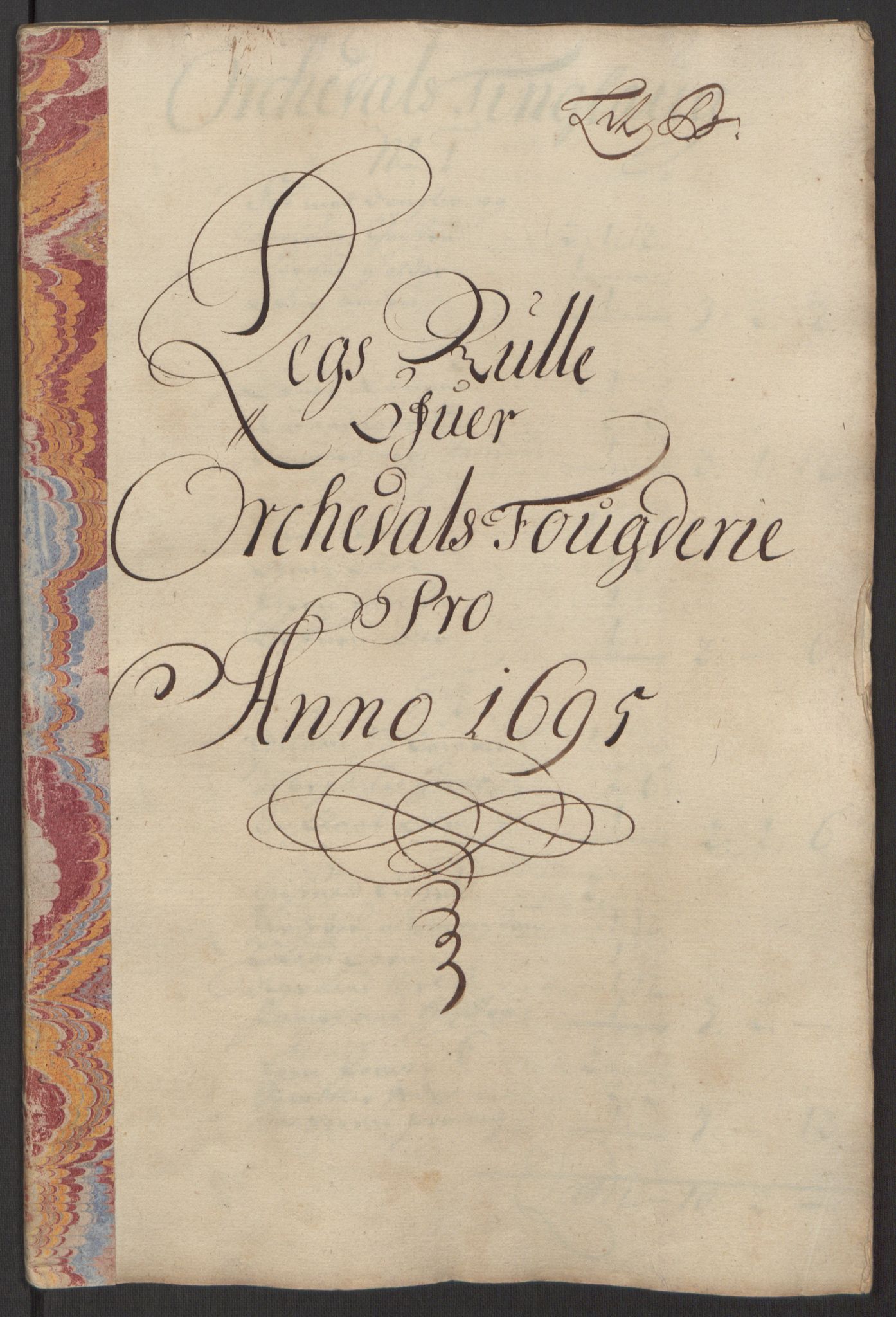 Rentekammeret inntil 1814, Reviderte regnskaper, Fogderegnskap, AV/RA-EA-4092/R60/L3945: Fogderegnskap Orkdal og Gauldal, 1695, p. 99